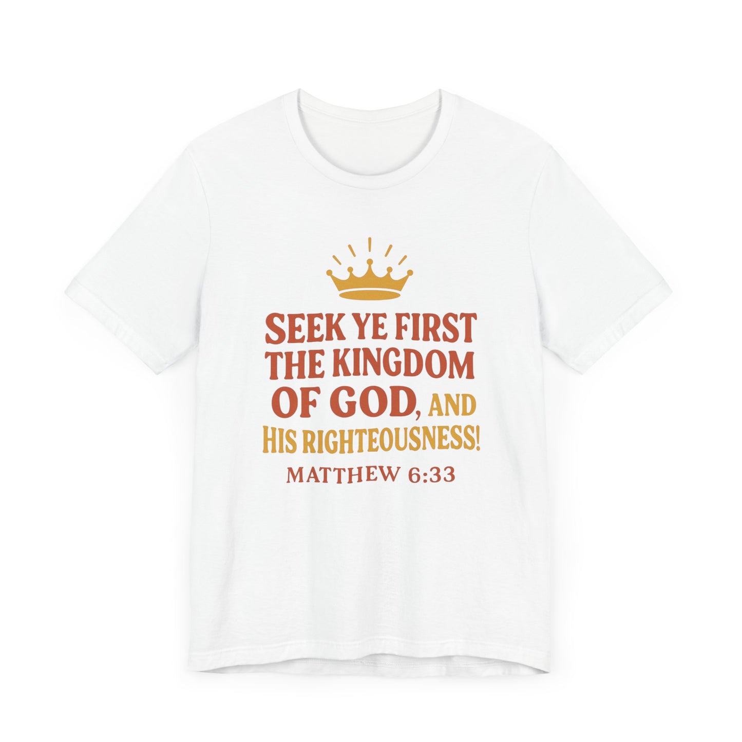 Unisex Tee Retro Style Matthew 6:33 Crown King of All Kings Scripture Shirt