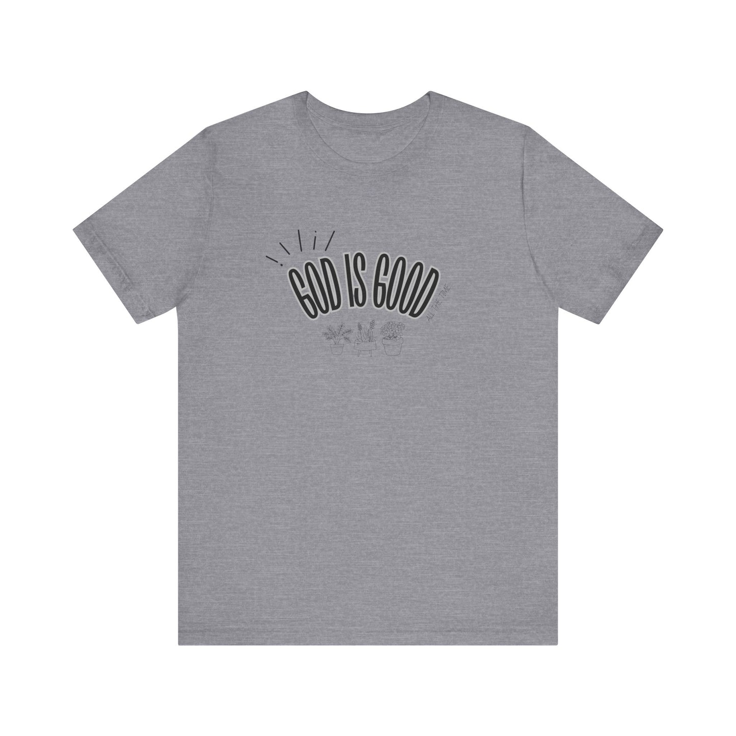 God is Good Unisex T-shirt with Flower Images