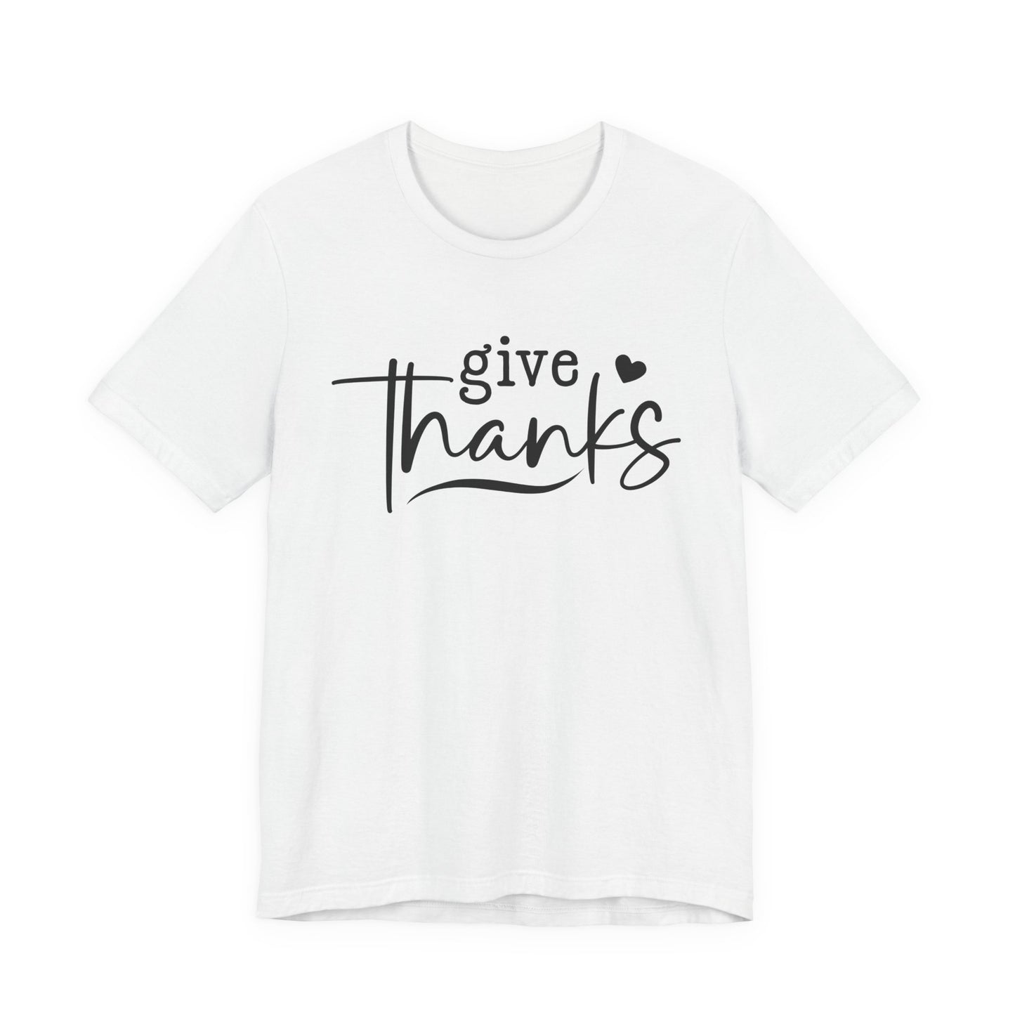 T-Shirt Give Thanks Simple Bold Unisex Tee