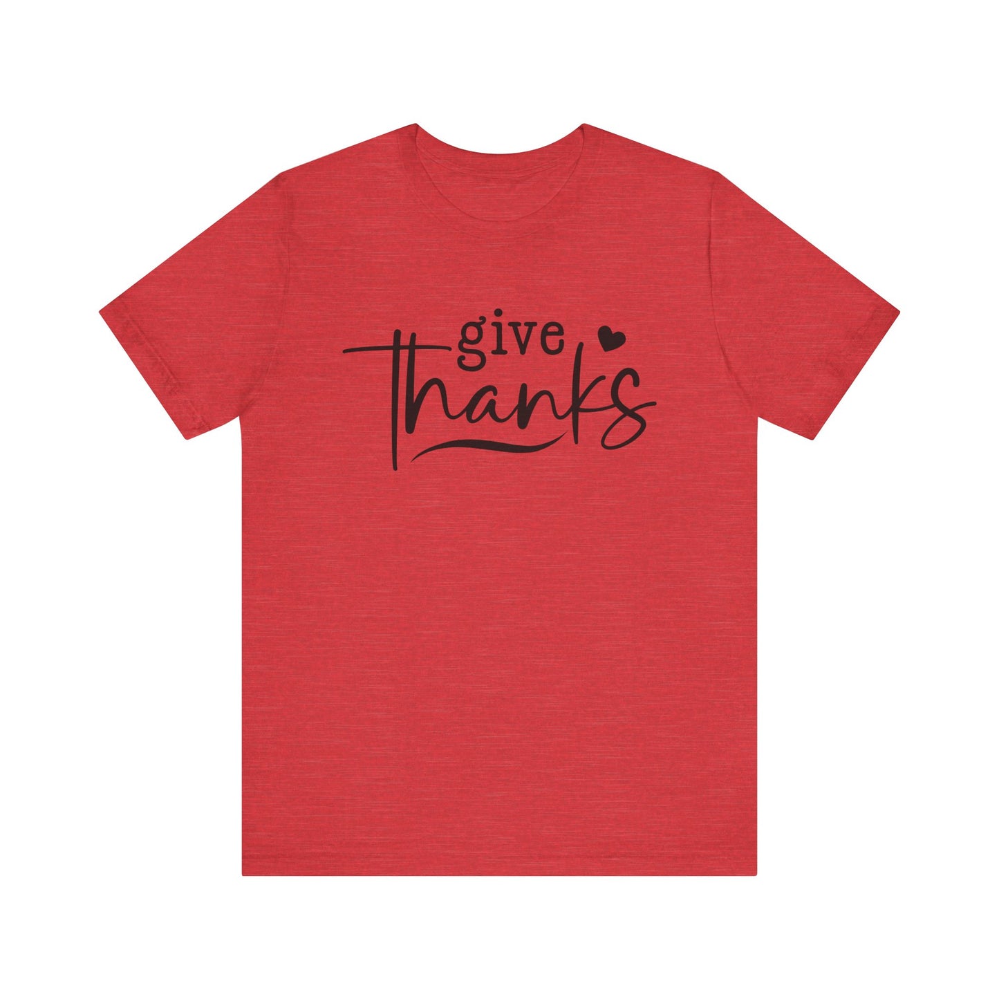 T-Shirt Give Thanks Simple Bold Unisex Tee