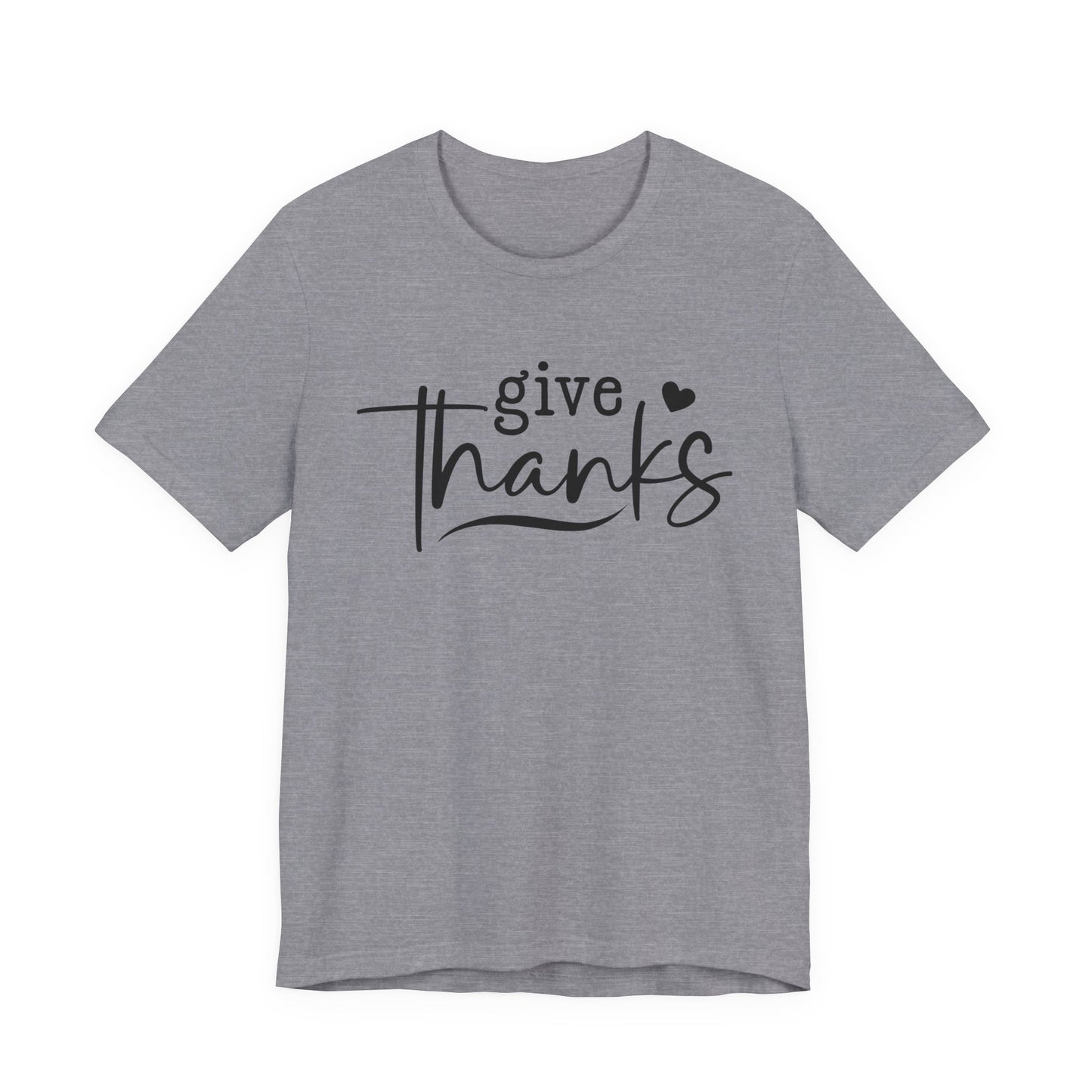 T-Shirt Give Thanks Simple Bold Unisex Tee