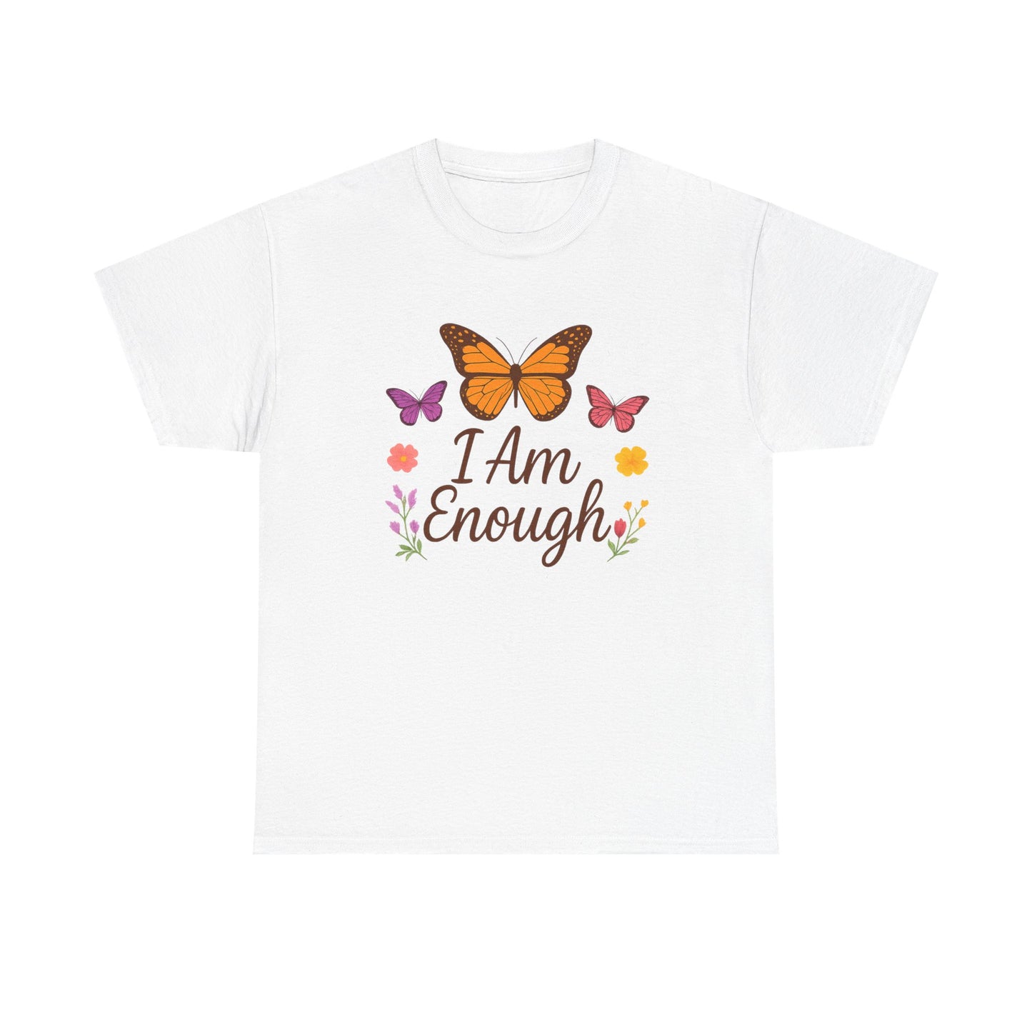 T-Shirt - Colorful Butterfly I Am Enough Self-Affirming Tee