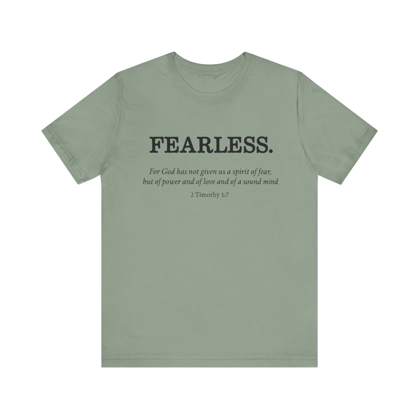 Faith T-Shirt - God Has Not Given Us a Spirit of Fear