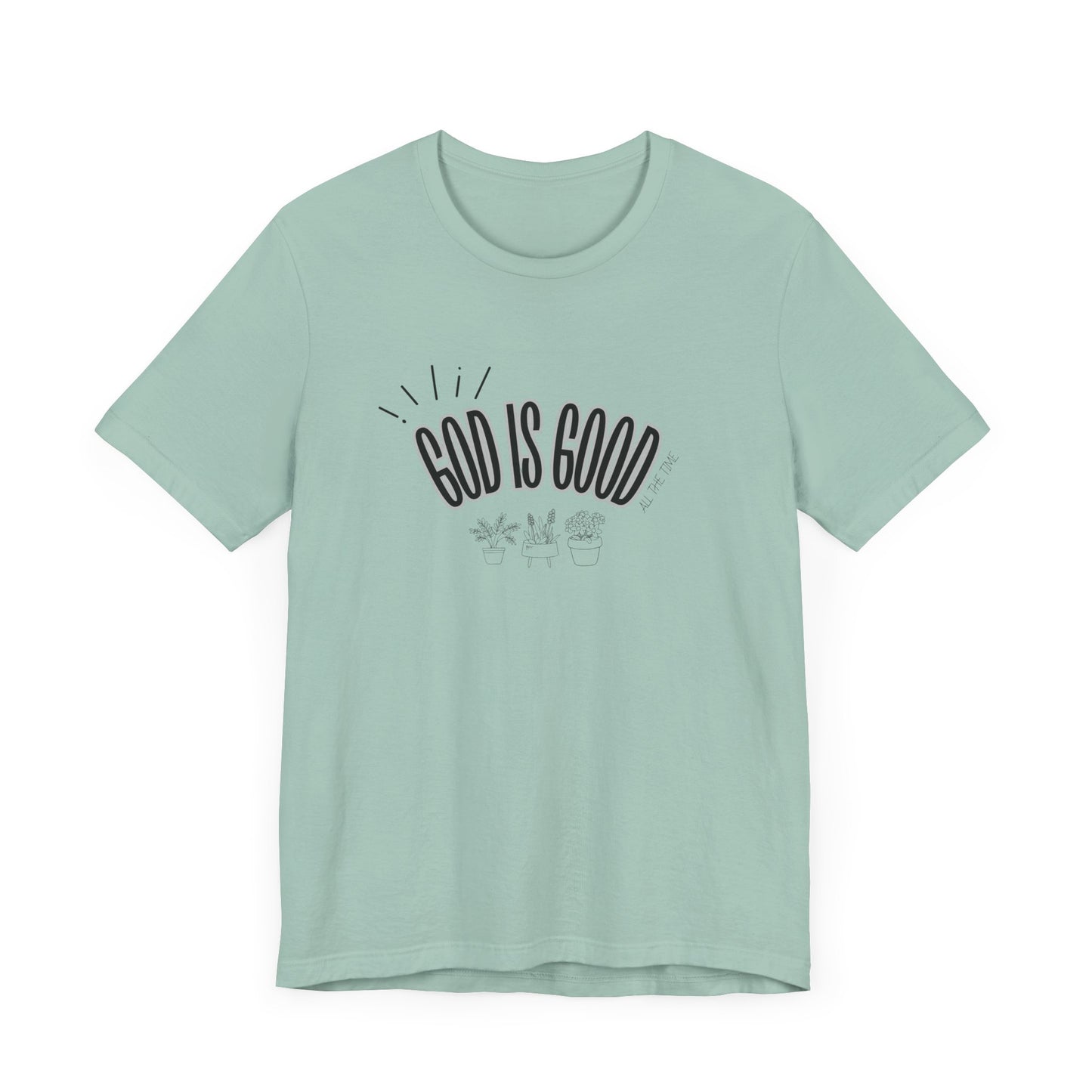 God is Good Unisex T-shirt with Flower Images