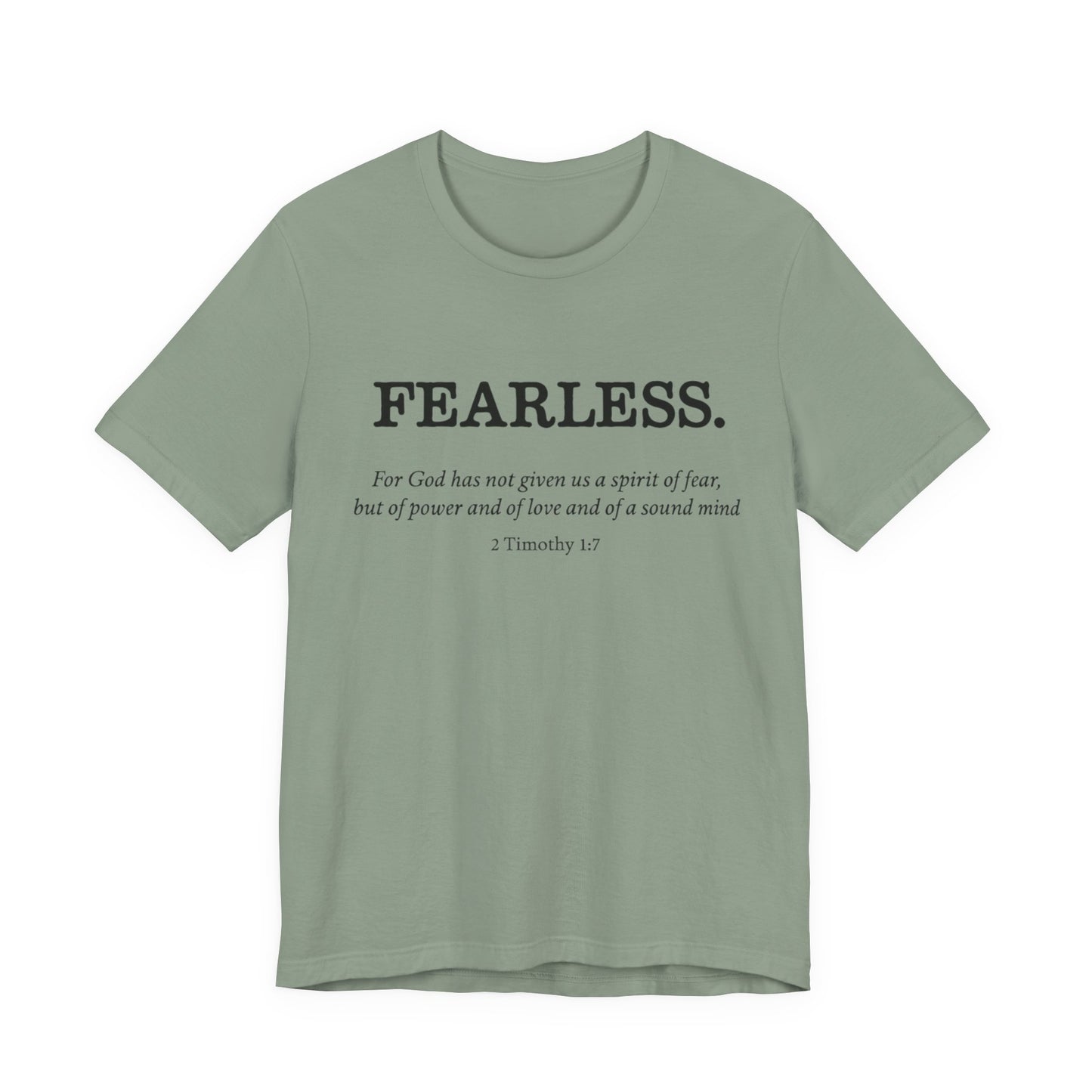 Faith T-Shirt - God Has Not Given Us a Spirit of Fear