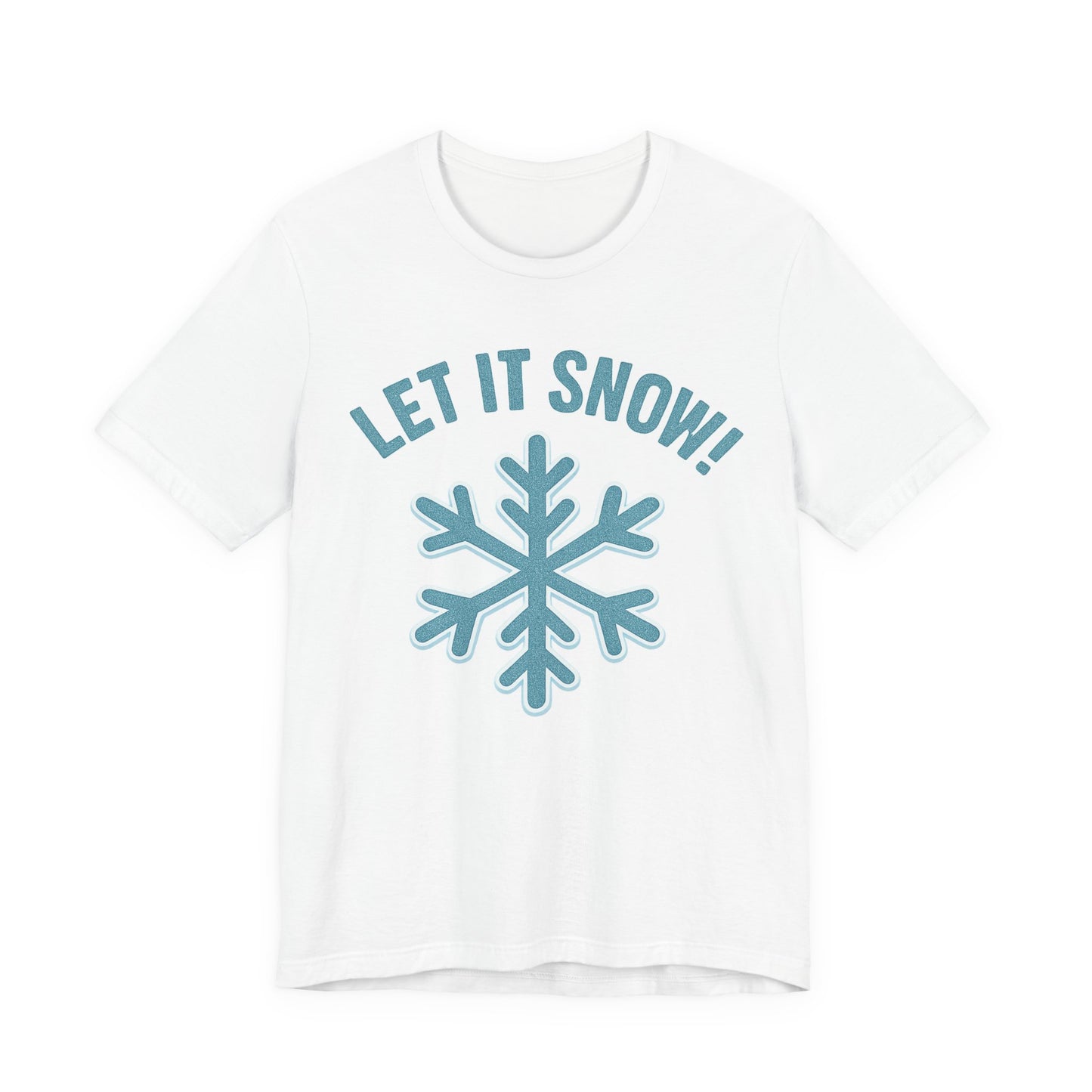 Winter Fun Unisex Tee, Let It Snow Graphic Shirt, Cozy Winter Wear, Holiday Gift, Snow Lover T-Shirt