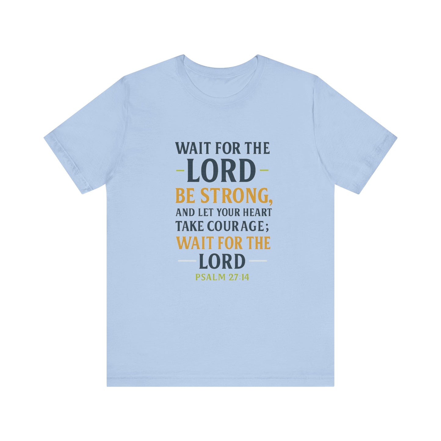 Psalm 27:14 - Wait on the Lord Tee