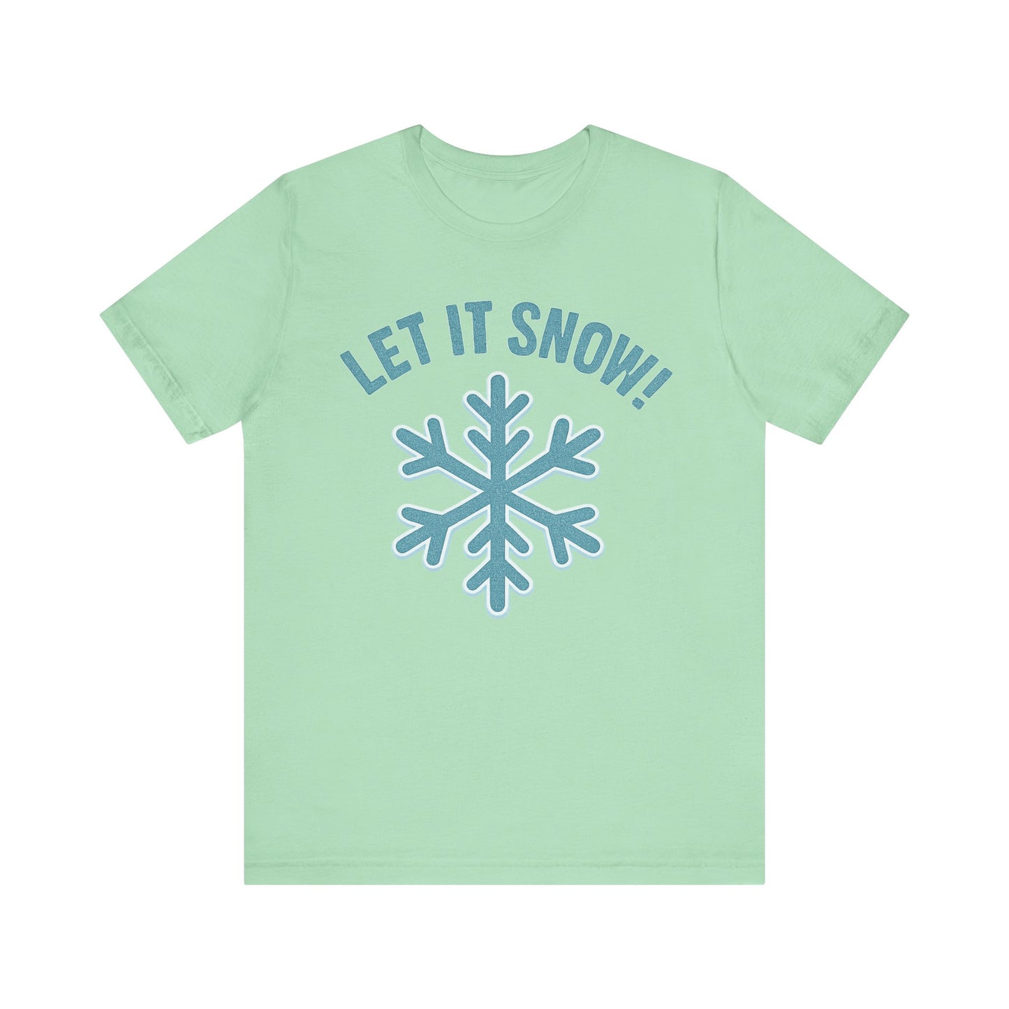 Winter Fun Unisex Tee, Let It Snow Graphic Shirt, Cozy Winter Wear, Holiday Gift, Snow Lover T-Shirt