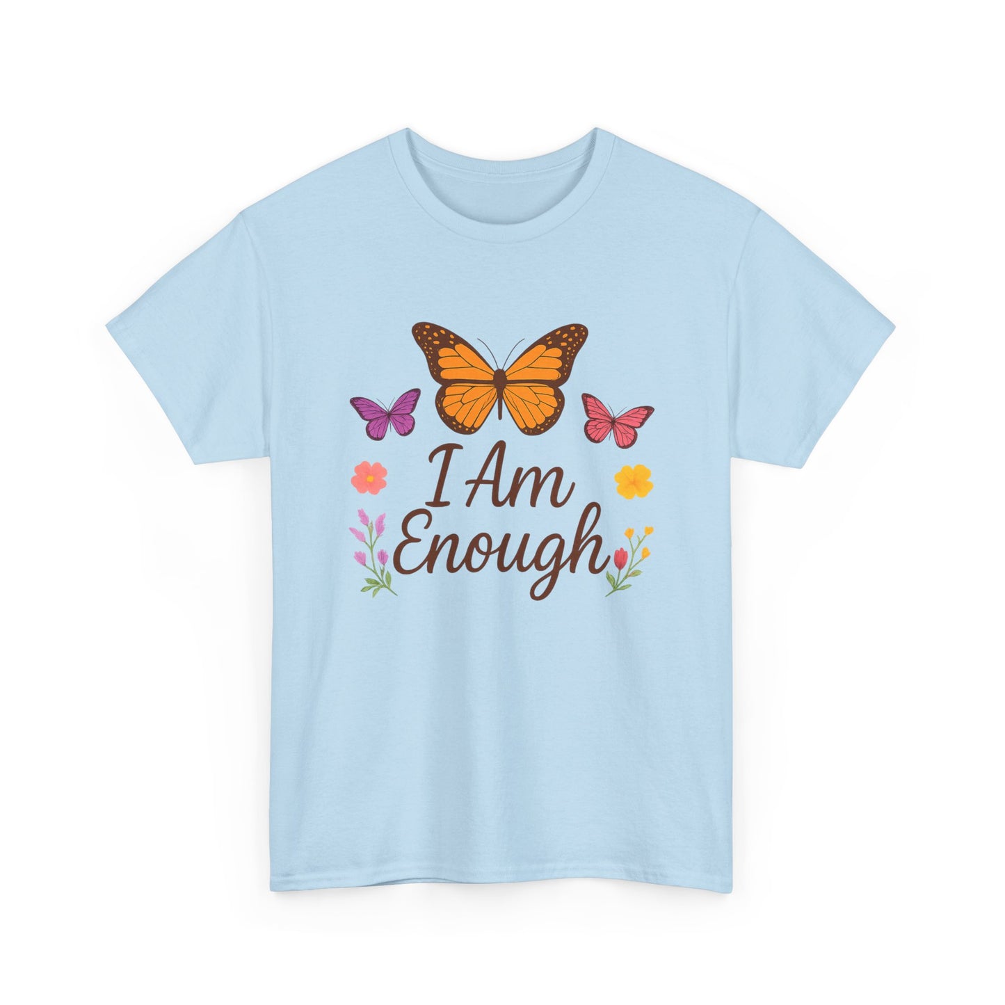 T-Shirt - Colorful Butterfly I Am Enough Self-Affirming Tee