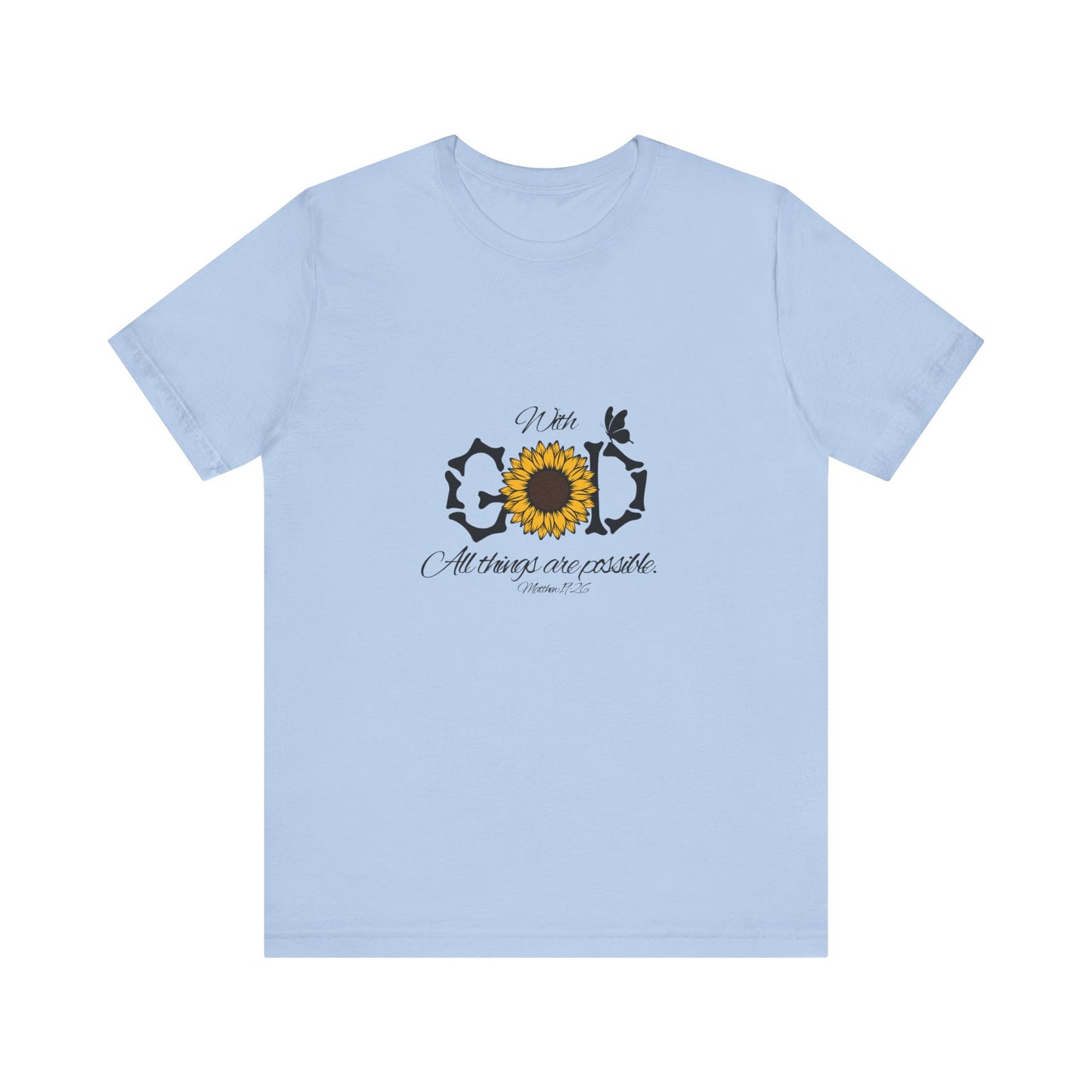 With God, All Things Are Possible with Daisy design: Scripture T-shirt