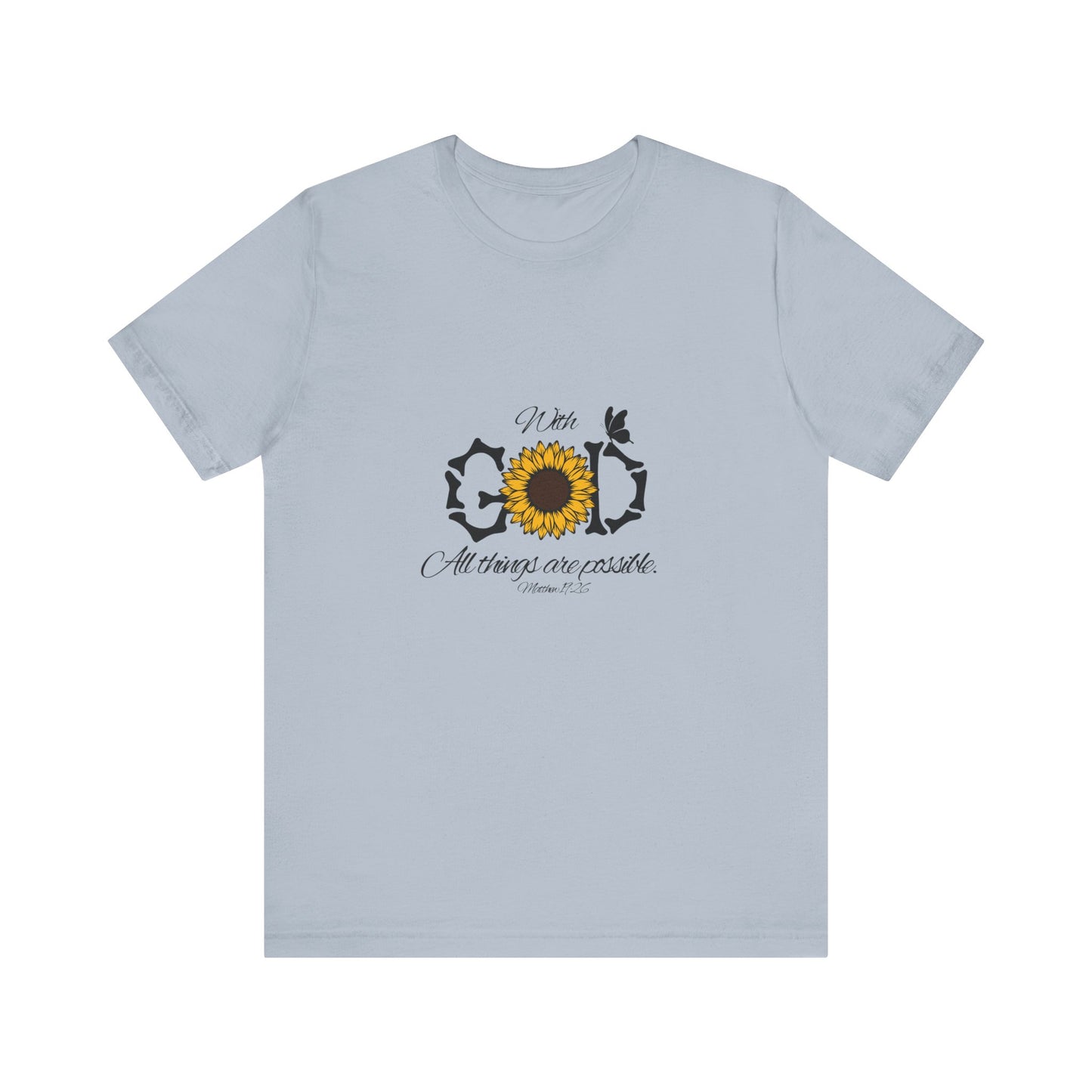 With God, All Things Are Possible with Daisy design: Scripture T-shirt