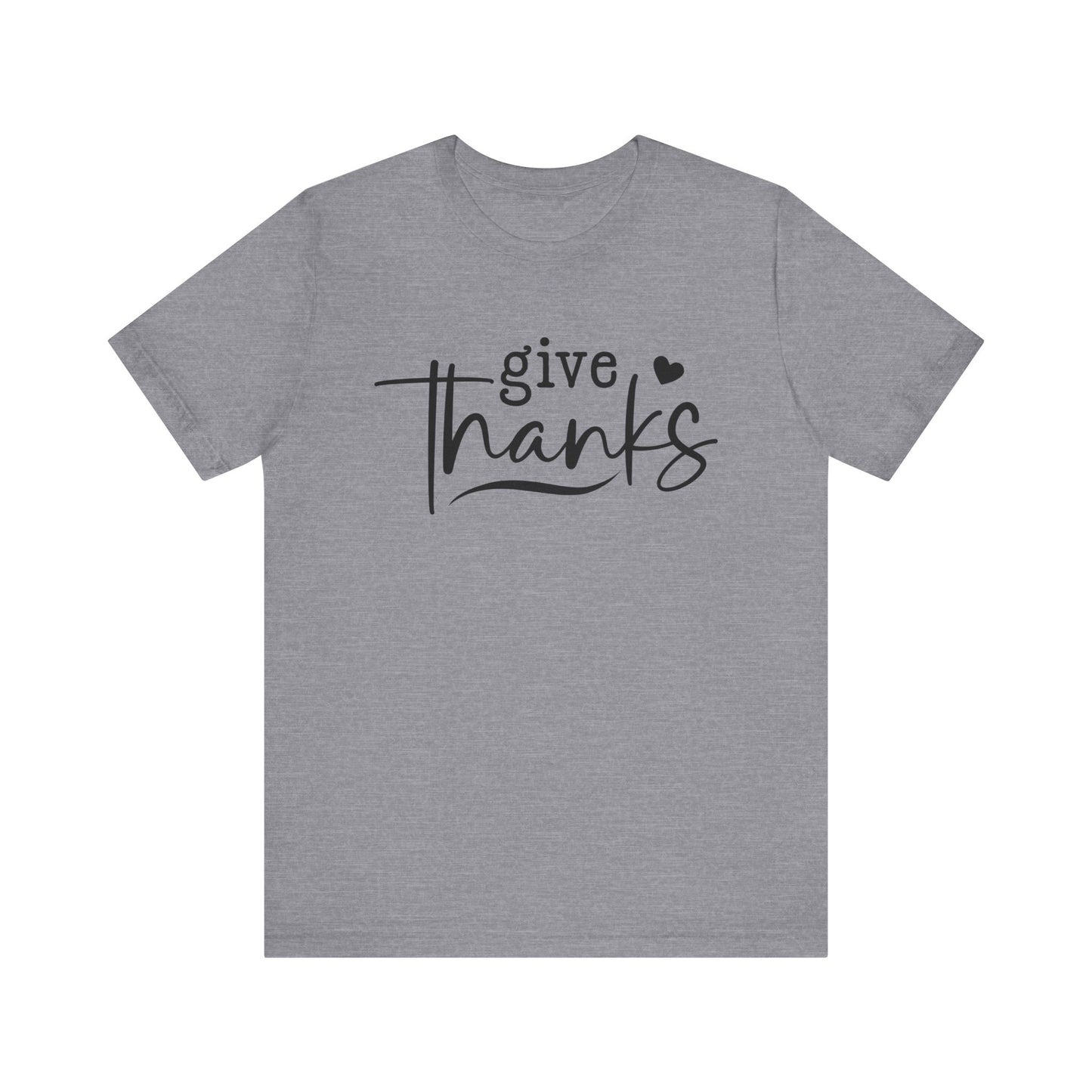 T-Shirt Give Thanks Simple Bold Unisex Tee