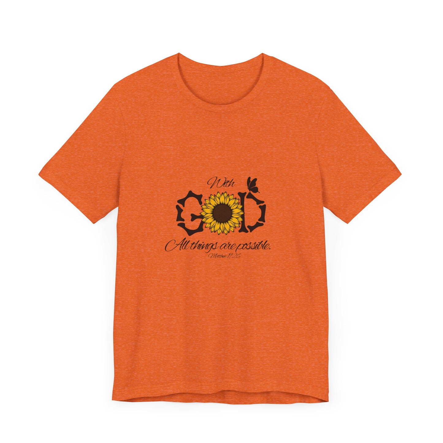 With God, All Things Are Possible with Daisy design: Scripture T-shirt