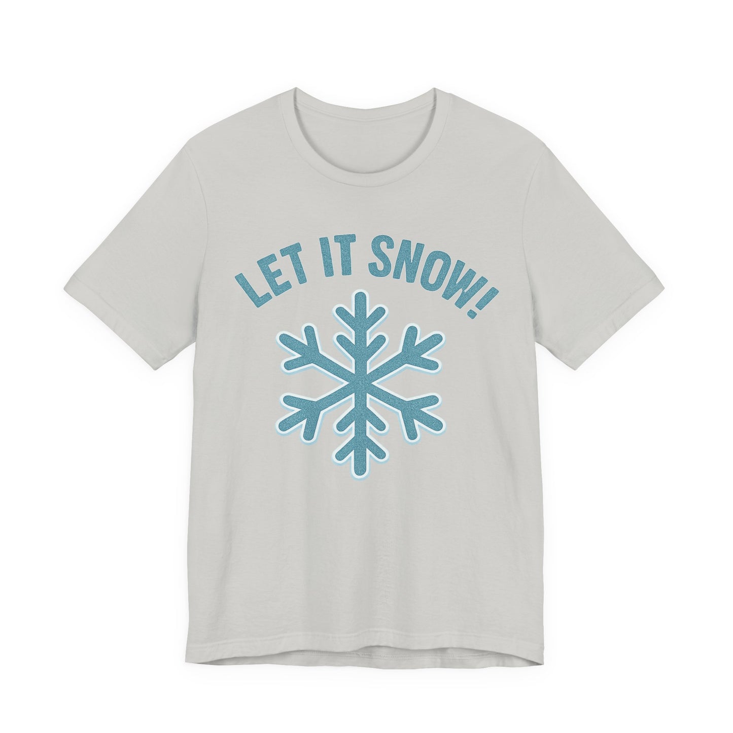 Winter Fun Unisex Tee, Let It Snow Graphic Shirt, Cozy Winter Wear, Holiday Gift, Snow Lover T-Shirt