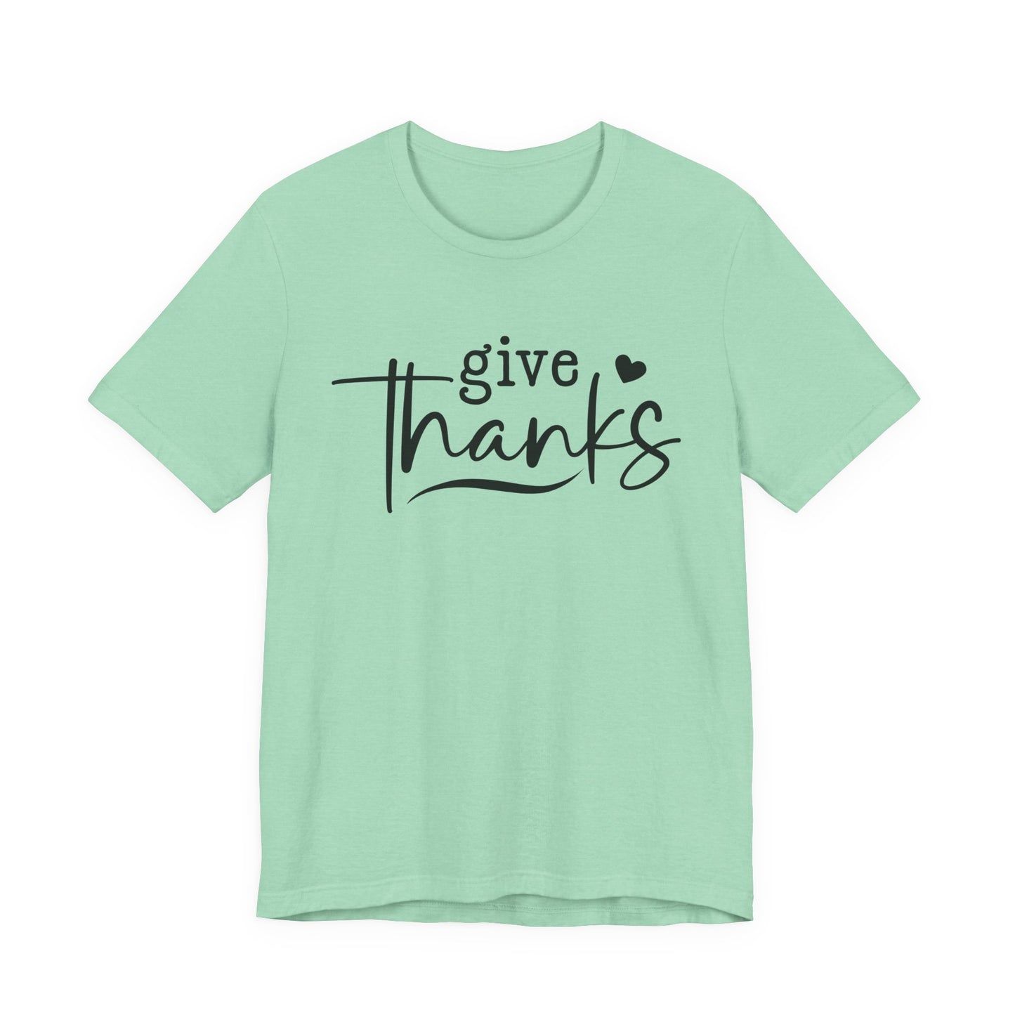 T-Shirt Give Thanks Simple Bold Unisex Tee