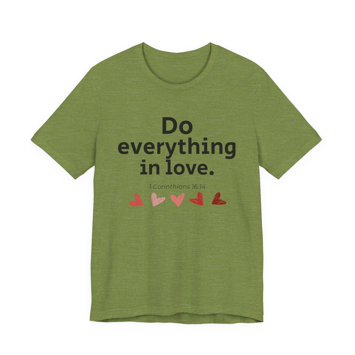 Scripture Verse Unisex Tee - Conduct Affairs in Love