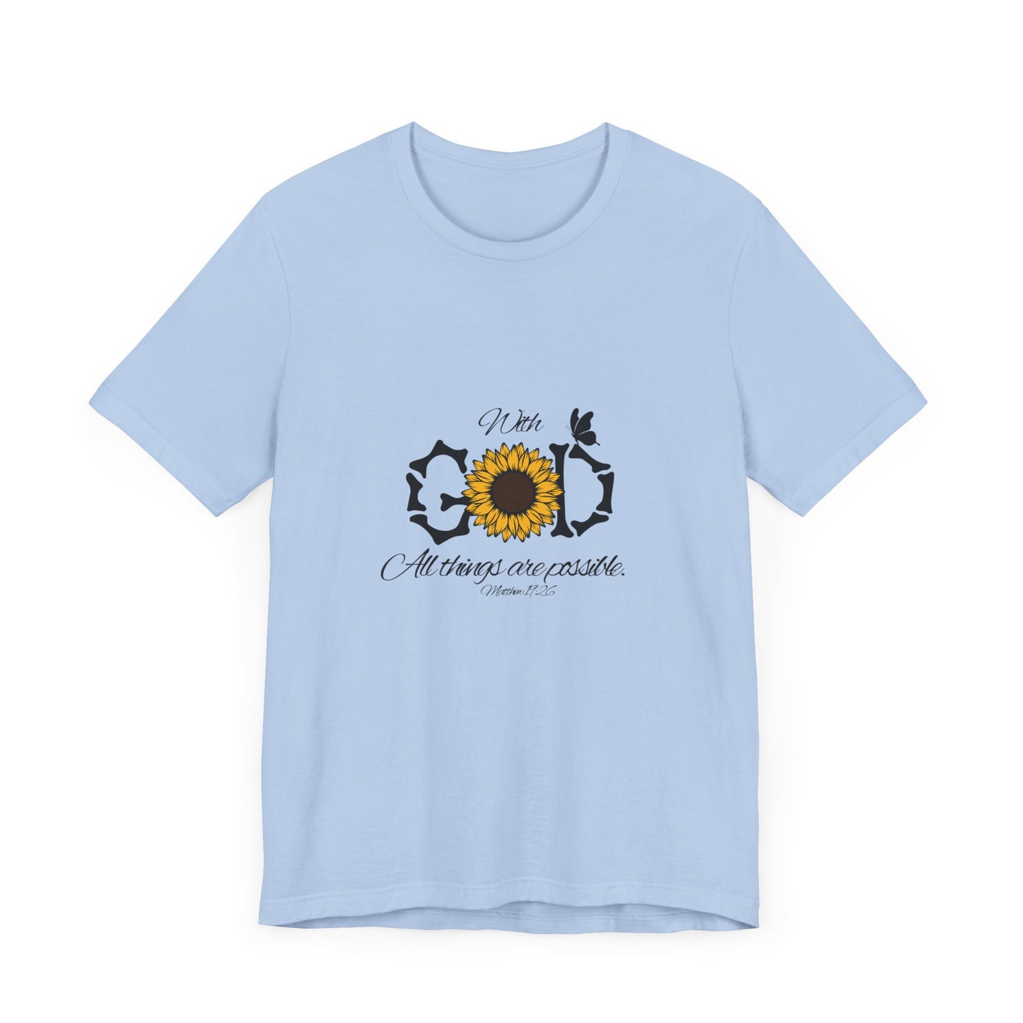 With God, All Things Are Possible with Daisy design: Scripture T-shirt