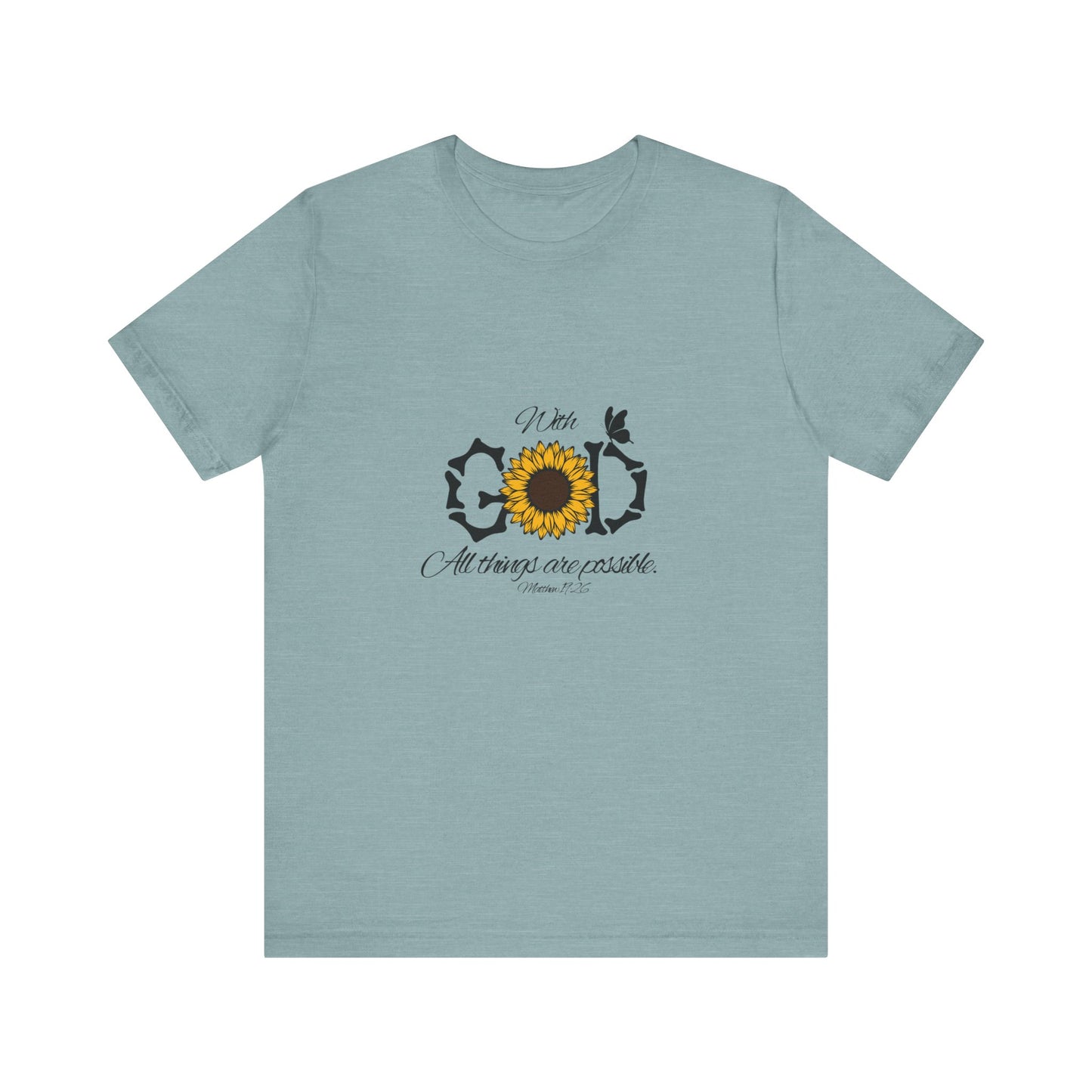 With God, All Things Are Possible with Daisy design: Scripture T-shirt