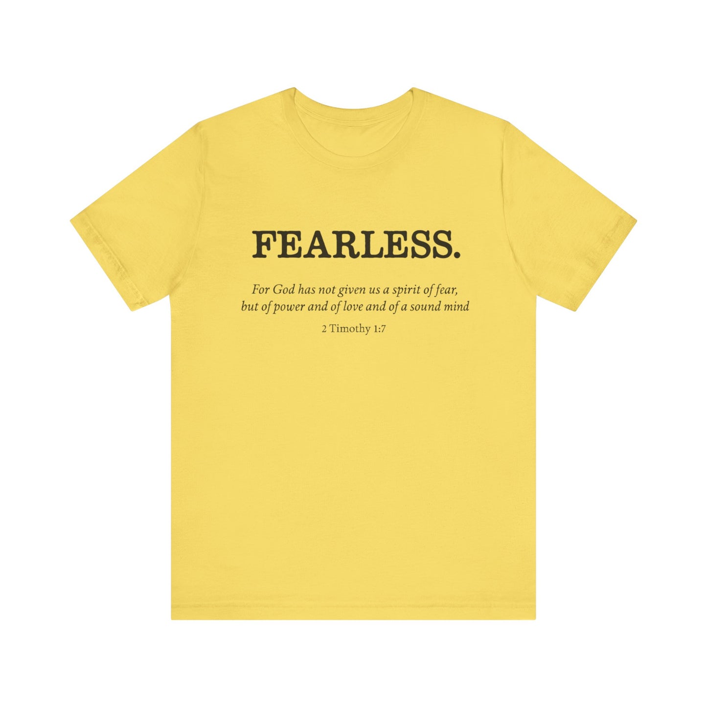 Faith T-Shirt - God Has Not Given Us a Spirit of Fear