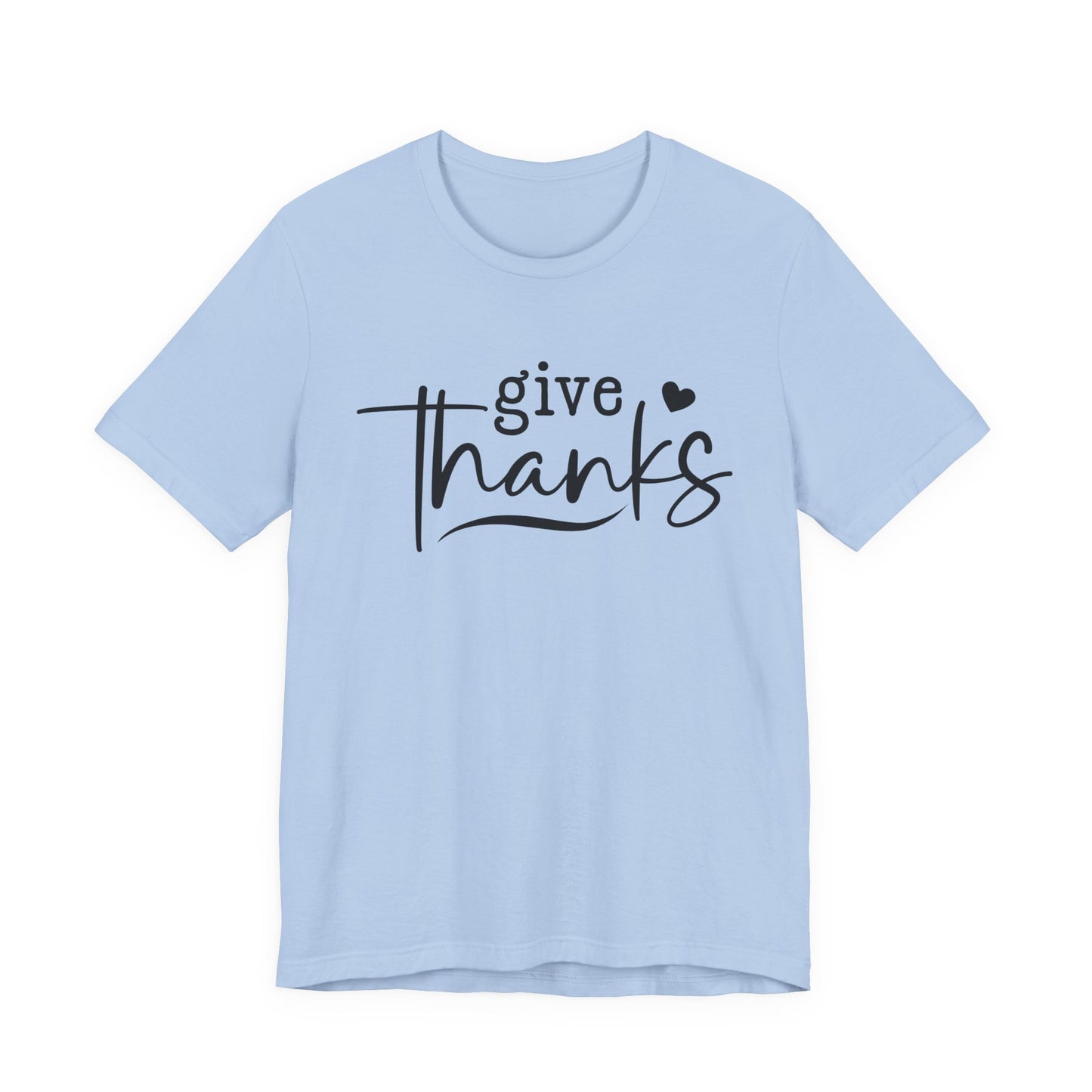 T-Shirt Give Thanks Simple Bold Unisex Tee