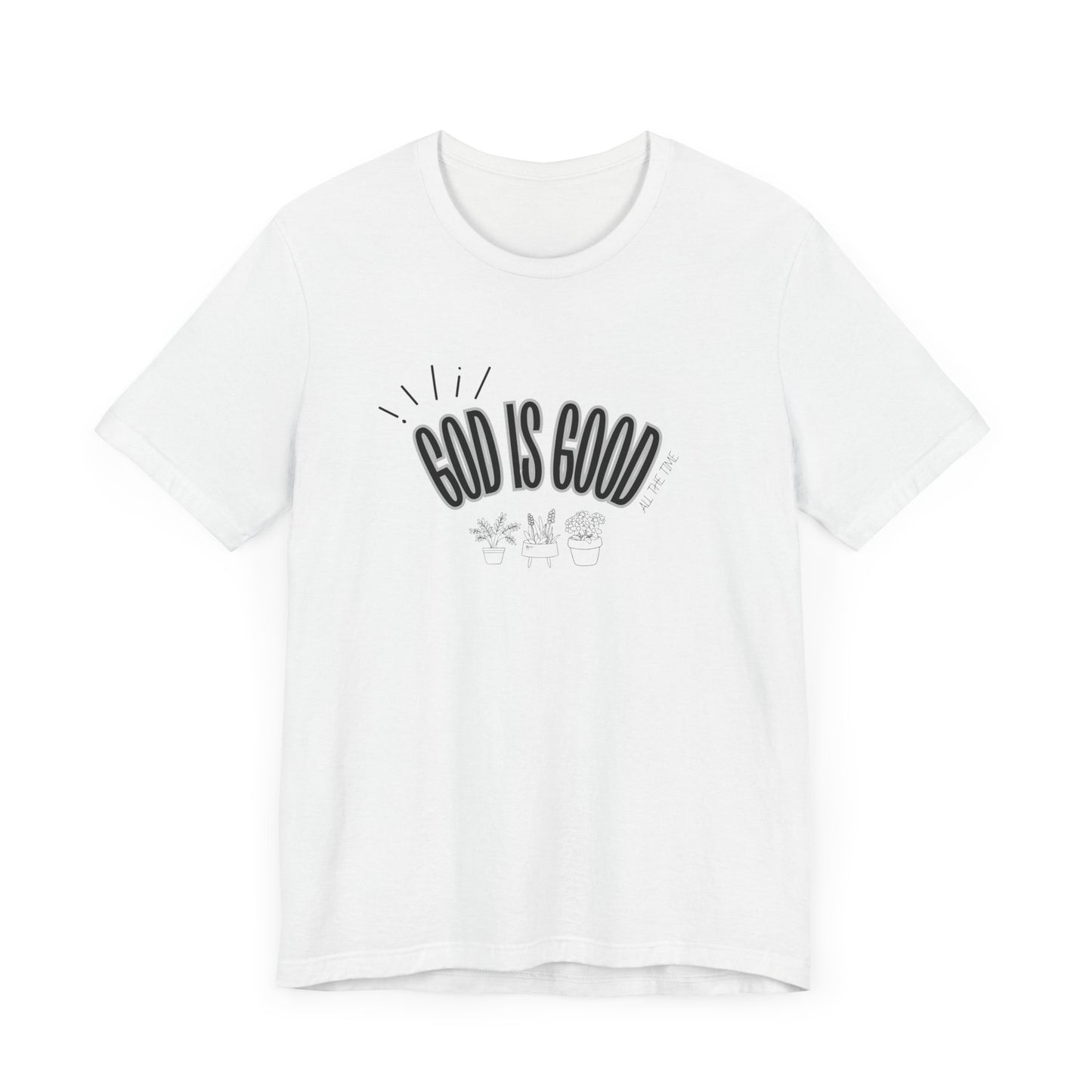 God is Good Unisex T-shirt with Flower Images