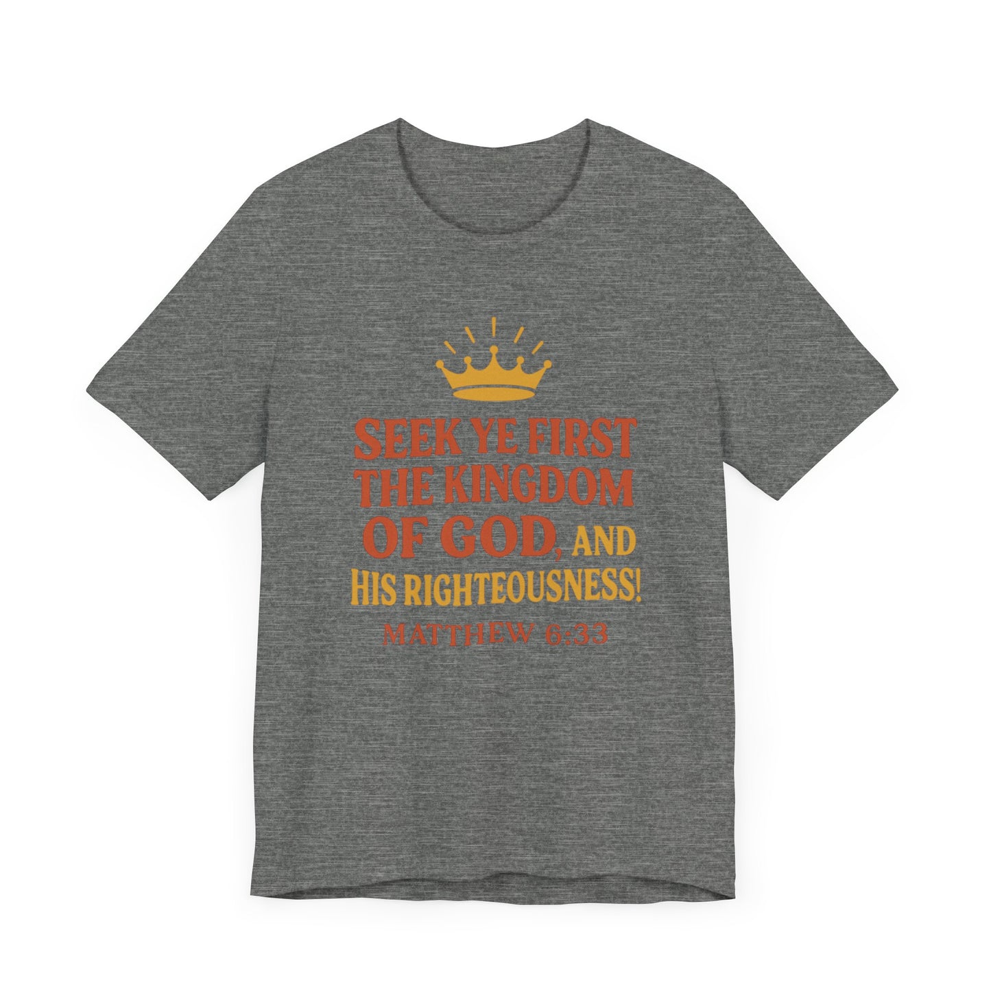 Unisex Tee Retro Style Matthew 6:33 Crown King of All Kings Scripture Shirt