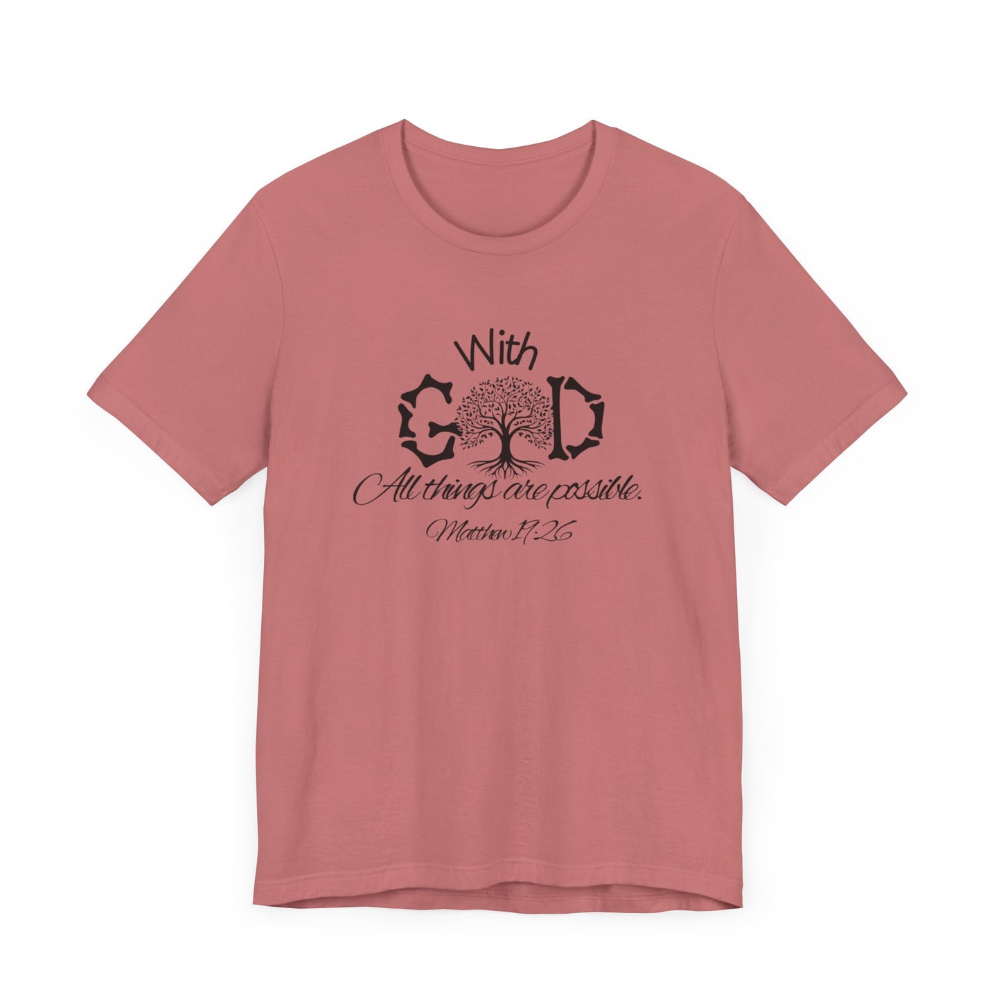 With God All Things Are Possble: Hopeful Tree Scripture T-shirt