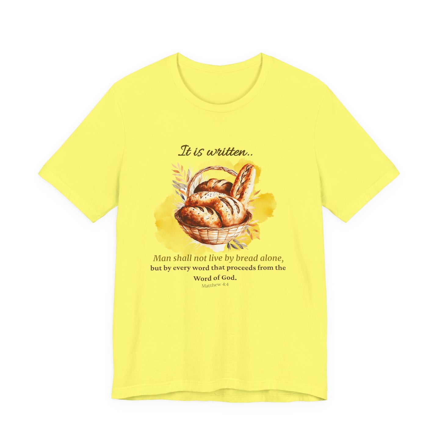 Man Shall Not Live By Bread Alone Scripture Tee - Matthew 4:4