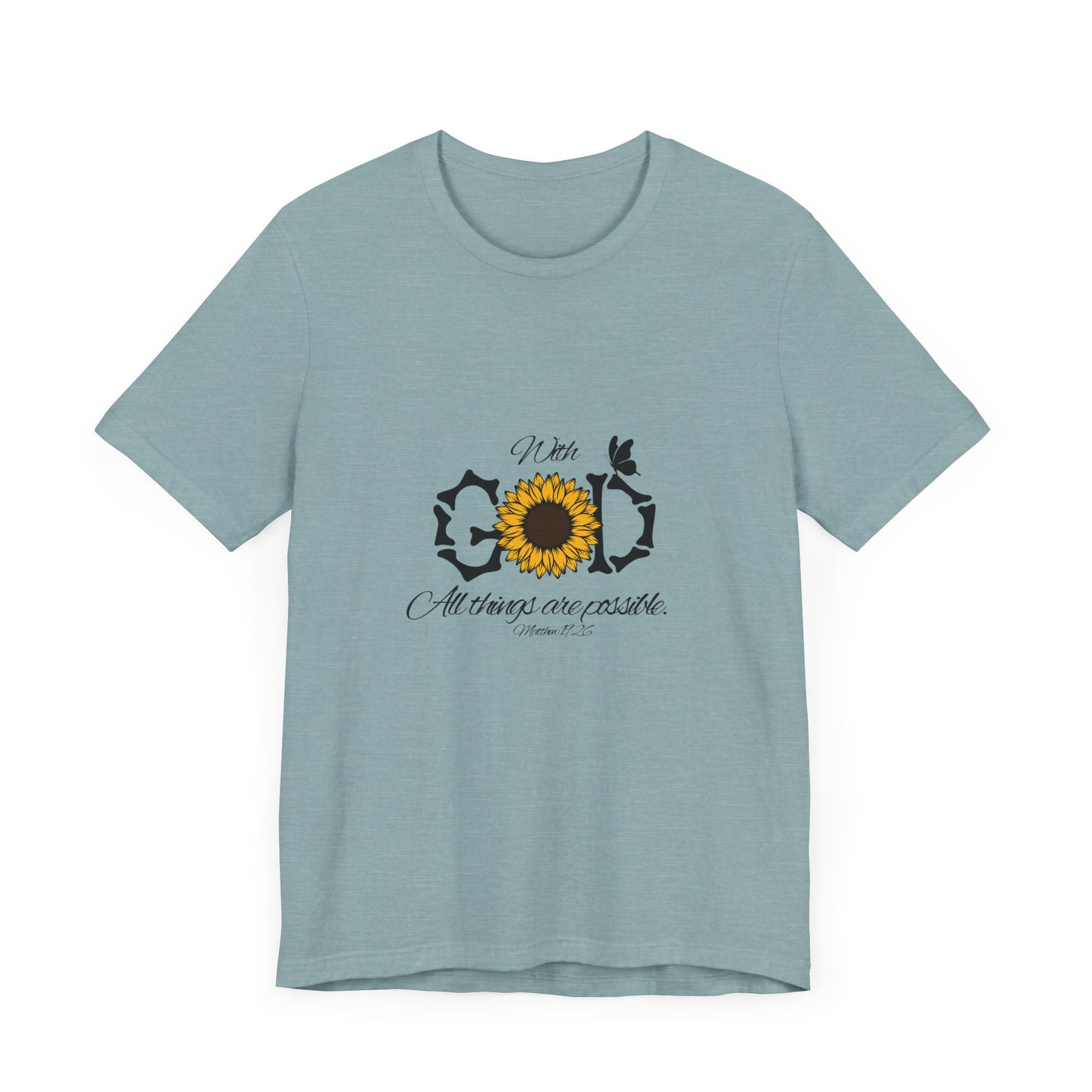 With God, All Things Are Possible with Daisy design: Scripture T-shirt
