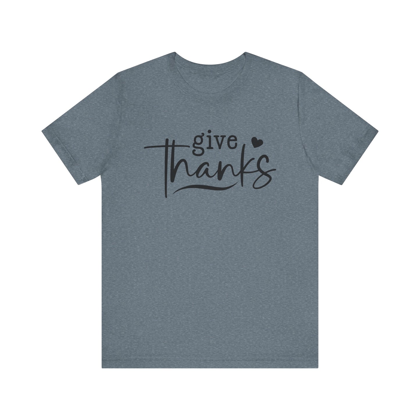 T-Shirt Give Thanks Simple Bold Unisex Tee