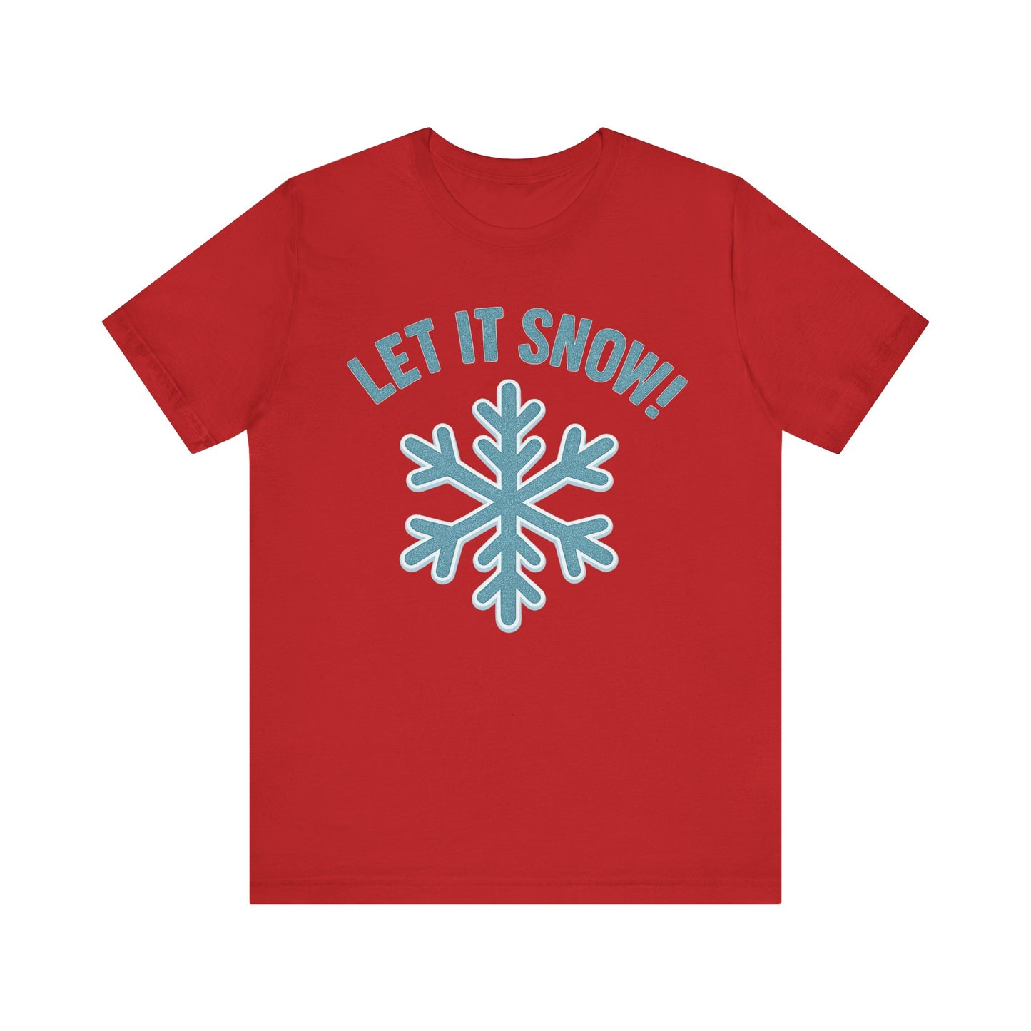Winter Fun Unisex Tee, Let It Snow Graphic Shirt, Cozy Winter Wear, Holiday Gift, Snow Lover T-Shirt