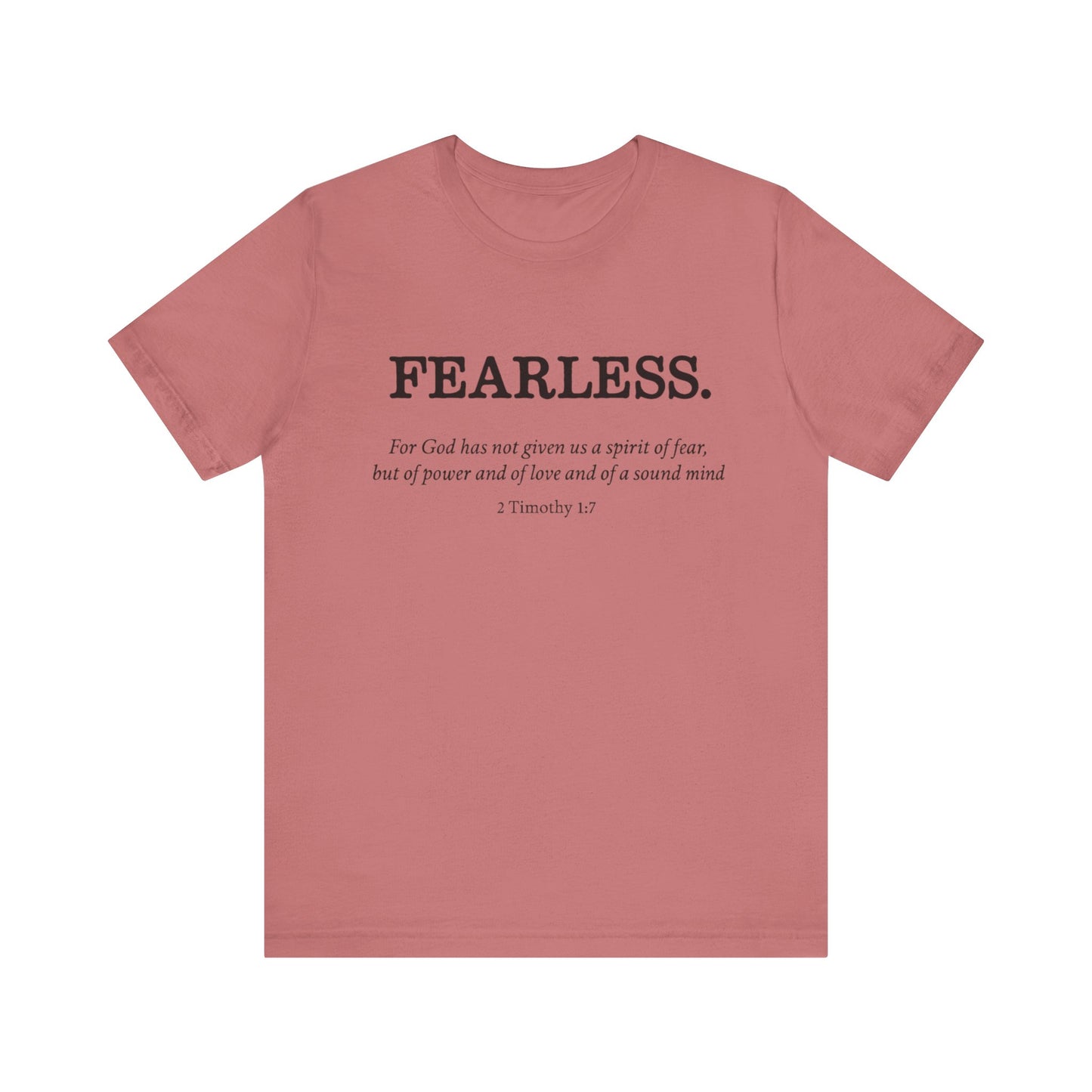 Faith T-Shirt - God Has Not Given Us a Spirit of Fear