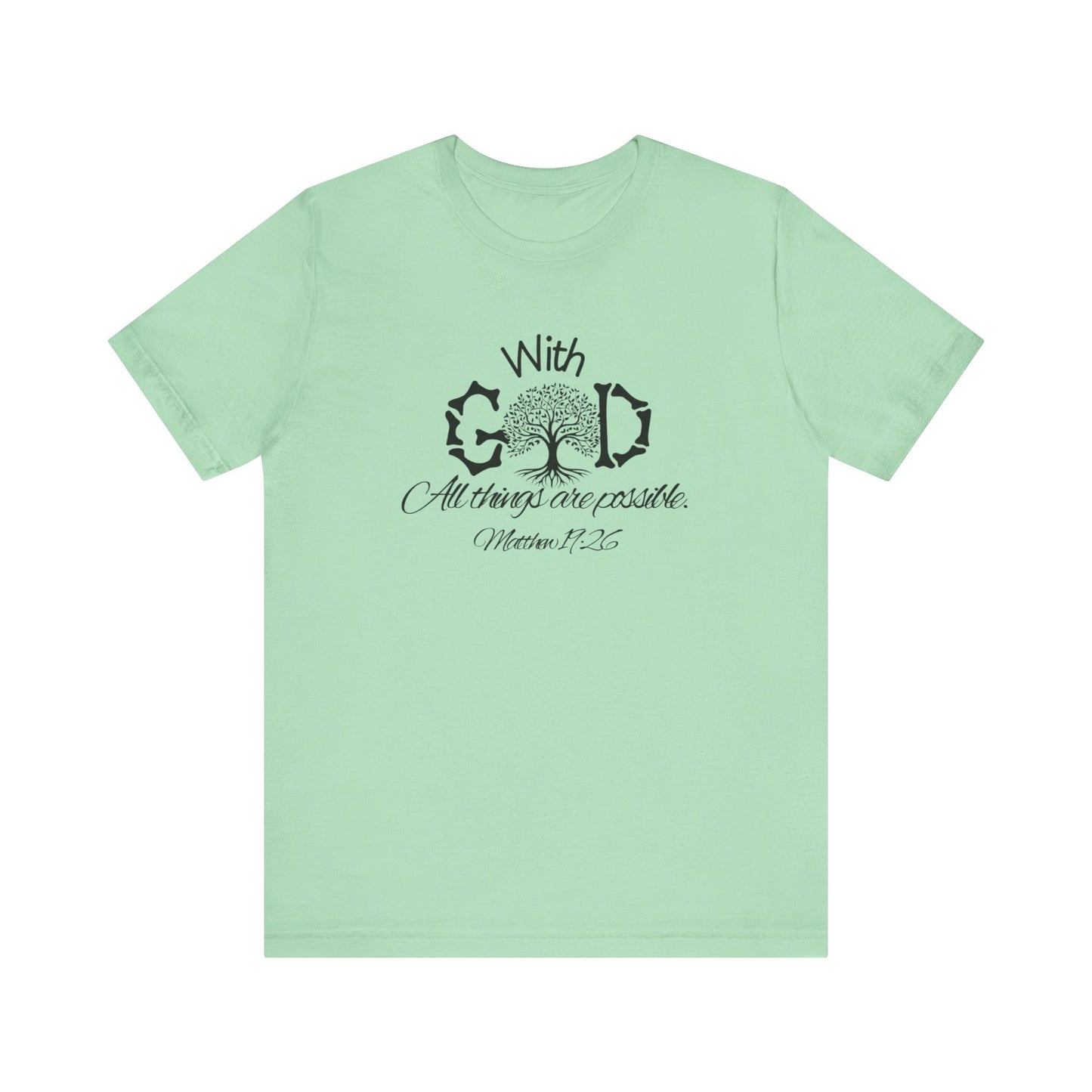 With God All Things Are Possble: Hopeful Tree Scripture T-shirt