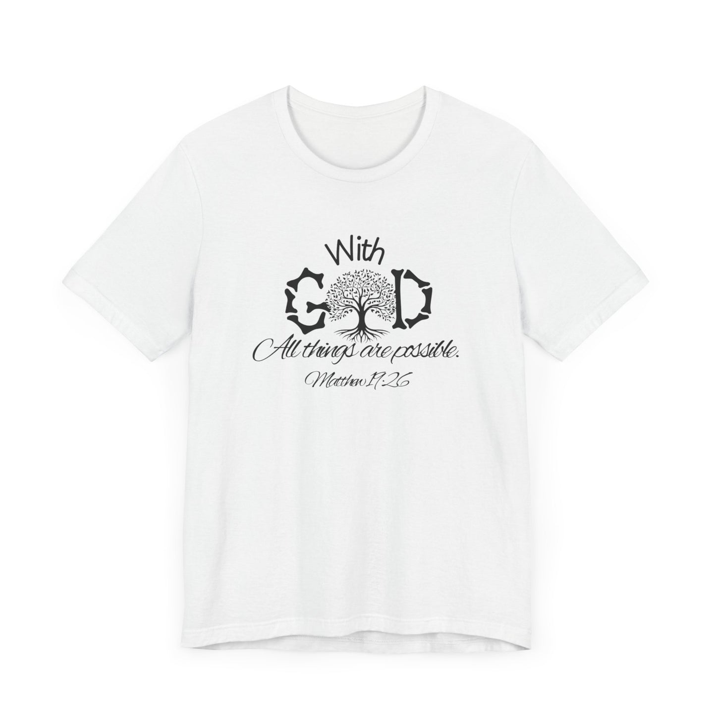 With God All Things Are Possble: Hopeful Tree Scripture T-shirt
