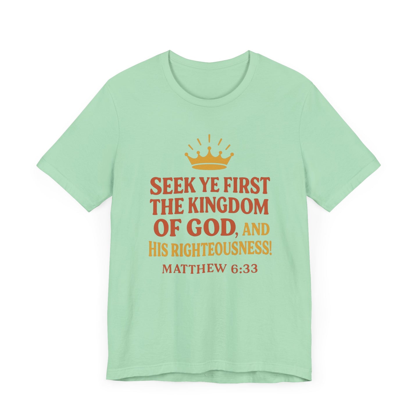 Unisex Tee Retro Style Matthew 6:33 Crown King of All Kings Scripture Shirt