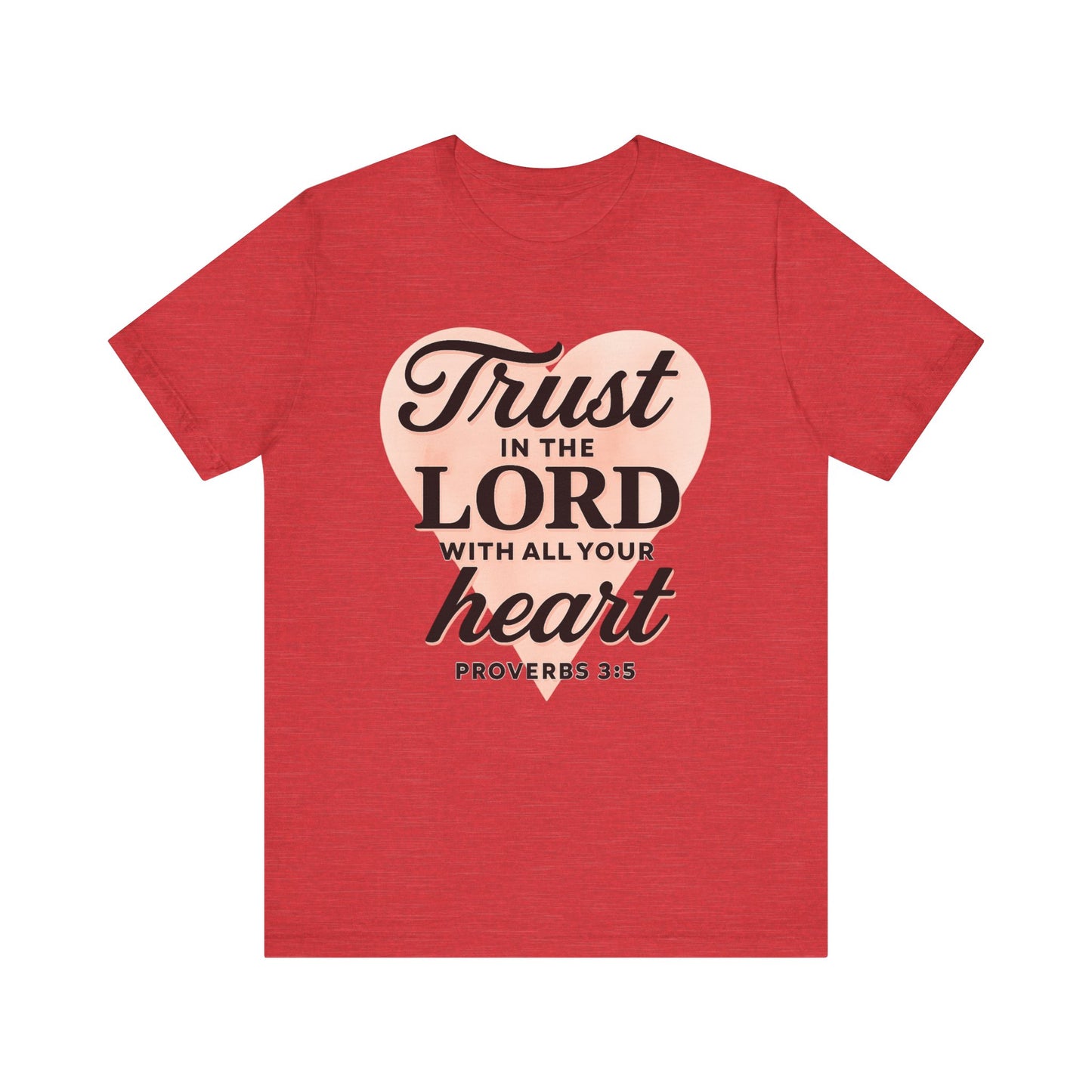 Trust the Lord Unisex Tee