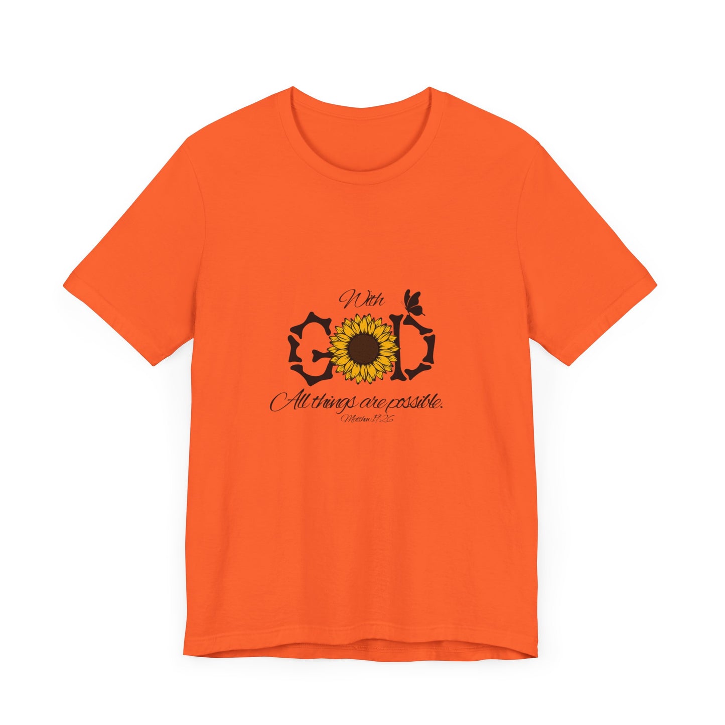 With God, All Things Are Possible with Daisy design: Scripture T-shirt