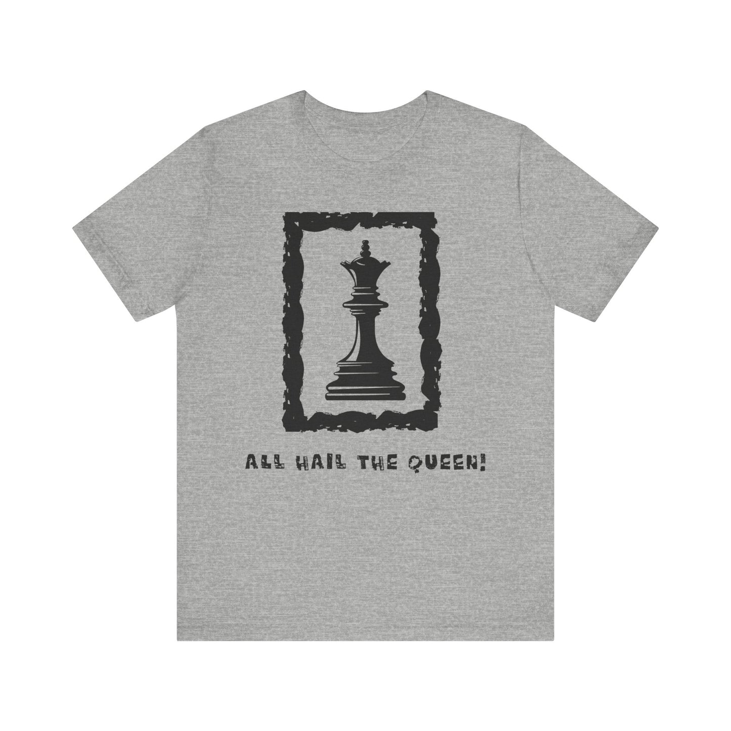 Chess King Unisex Tee - All Hail the King is Here