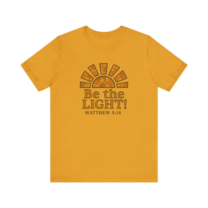 Be The Light Unisex T-shirt