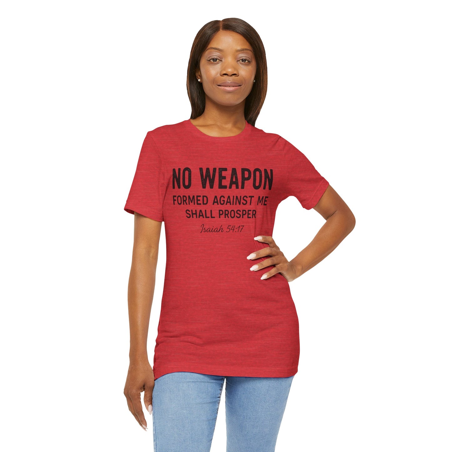 No Weapon Formed Against Me Shall Prosper T-Shirt — Faith & Protection Tee