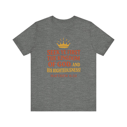 Unisex Tee Retro Style Matthew 6:33 Crown King of All Kings Scripture Shirt