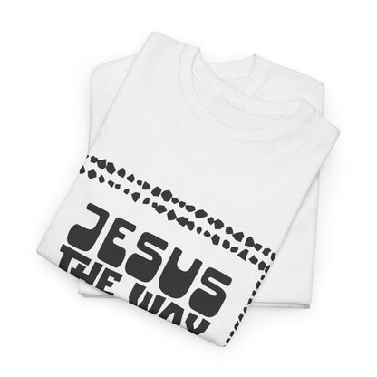 Christian Unisex Tee with Hot Chunky Funky Letters and Abstract Beads - John 14:6