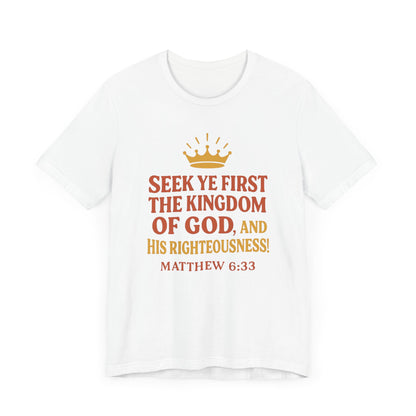 Unisex Tee Retro Style Matthew 6:33 Crown King of All Kings Scripture Shirt