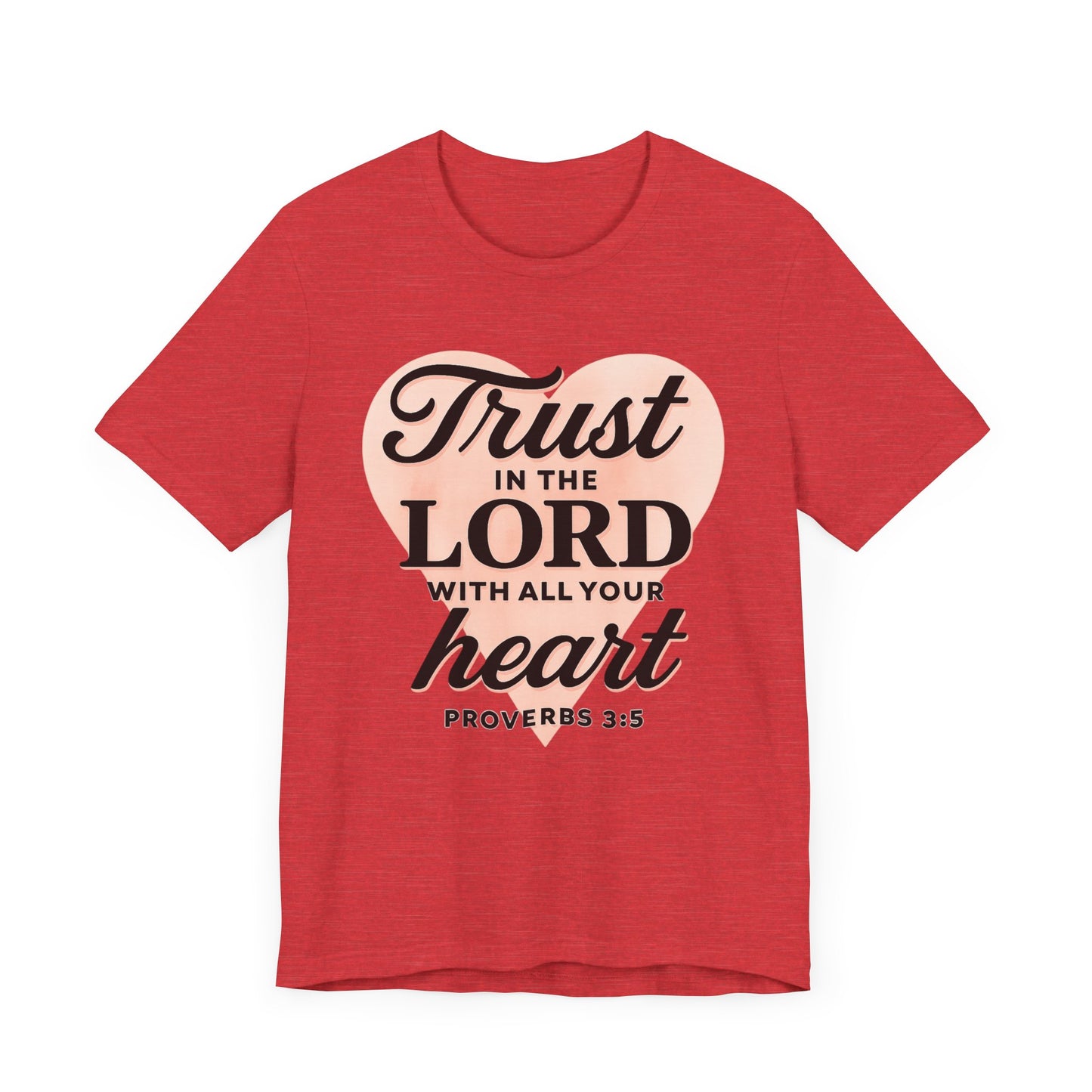 Trust the Lord Unisex Tee
