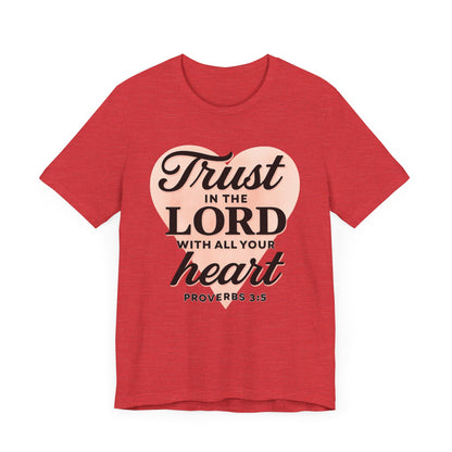 Trust the Lord Unisex Tee