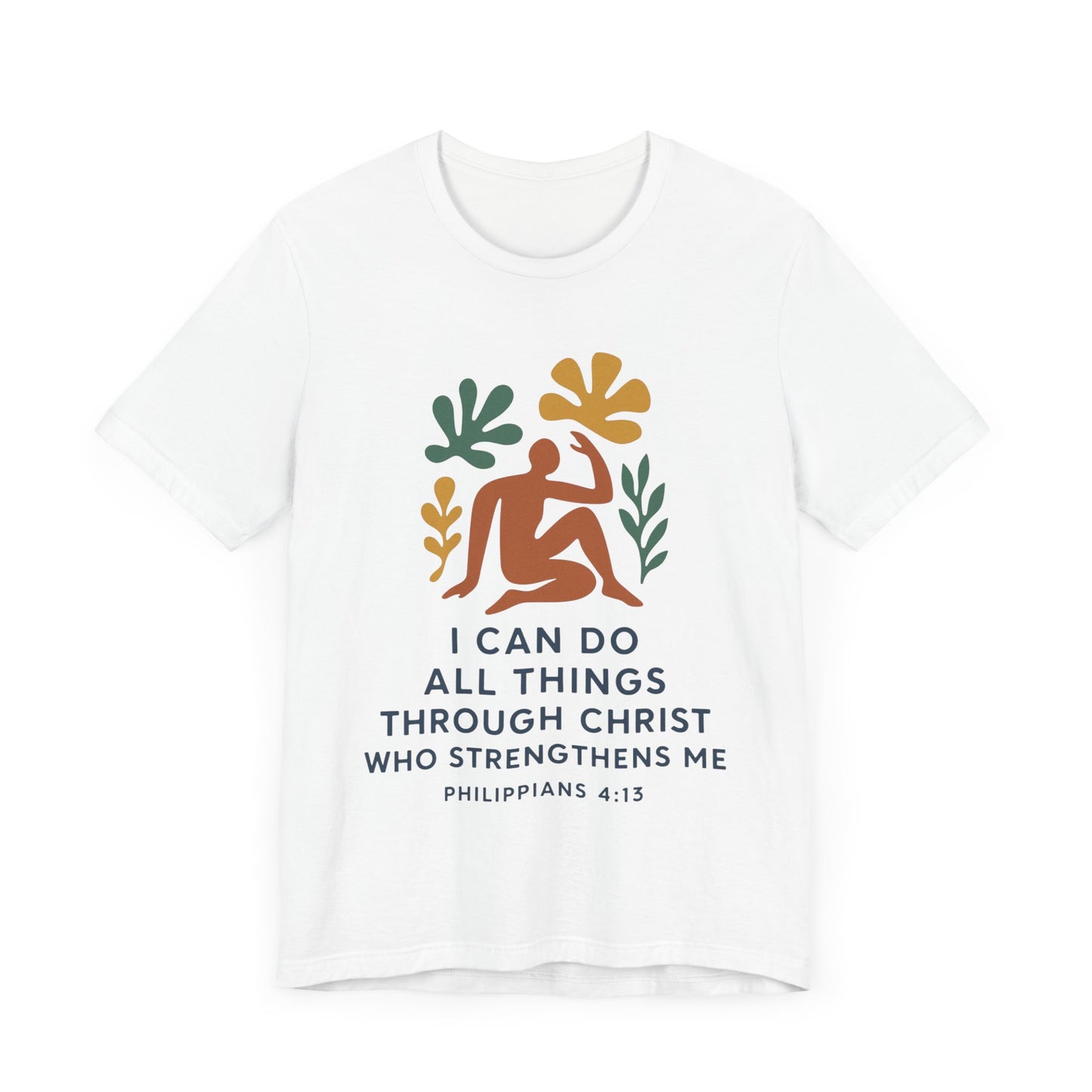 Matisse Style Tee - Philippians 4:13 Unisex Jersey Short Sleeve
