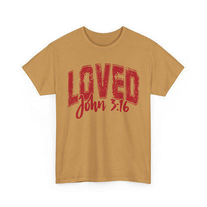 Loved T-Shirt with John 3:16 Scripture Reference