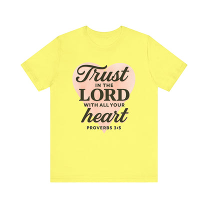 Trust the Lord Unisex Tee