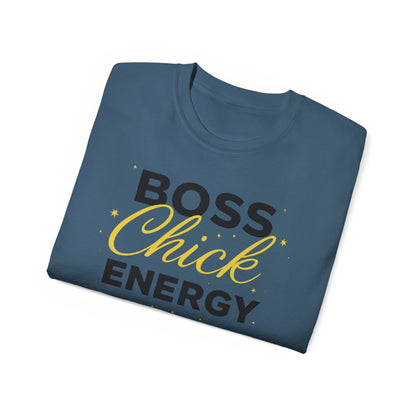 Boss Chick Energy Tee — Empowering Women's Confidence T‑Shirt