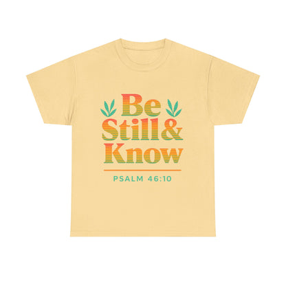 T-Shirt - Be Still and Know God is in Control Scripture Tee